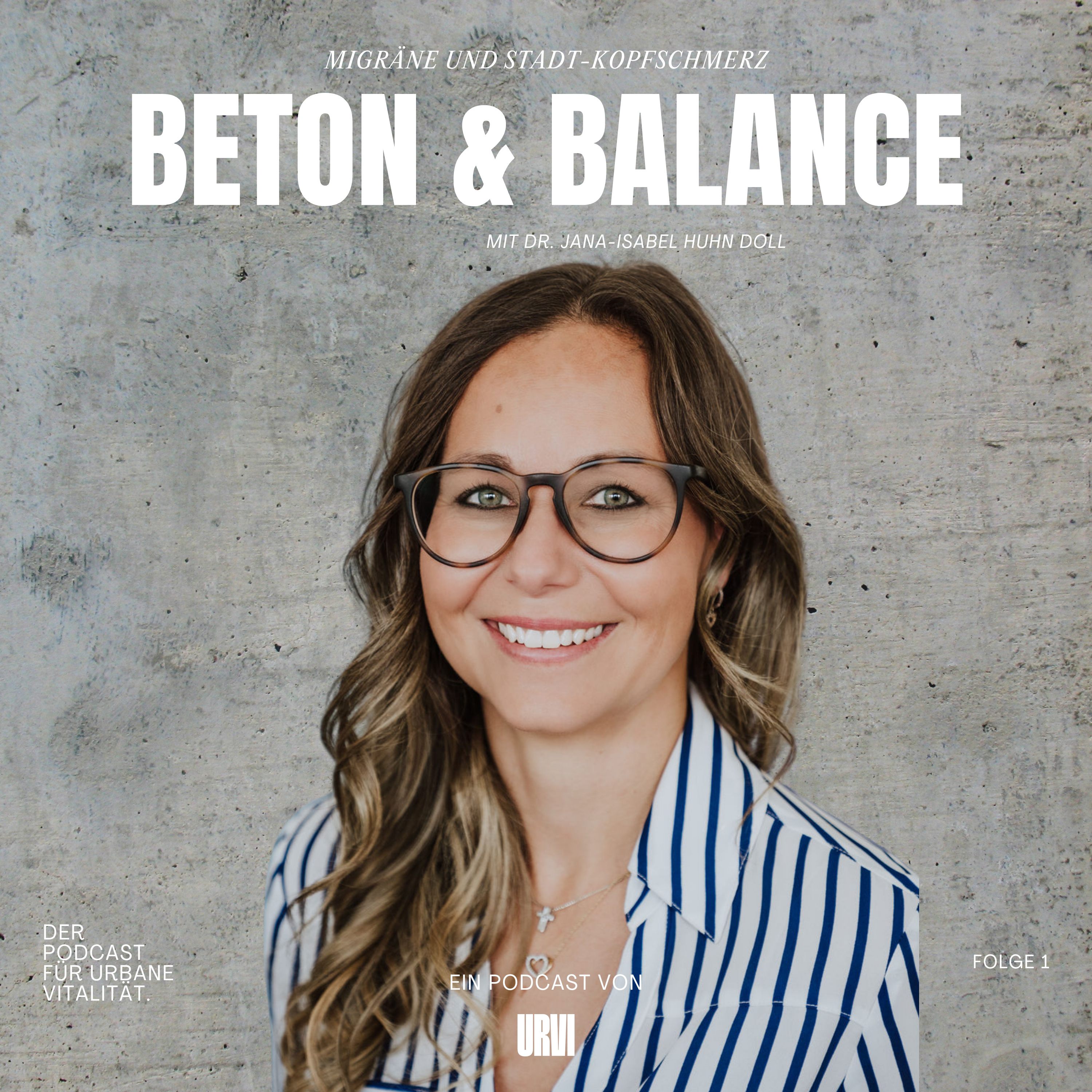 Beton & Balance – Wie Stadtleben unser Gehirn beeinflusst | URVI Podcast mit Dr. Jana- Isabel Huhn-Doll episode artwork