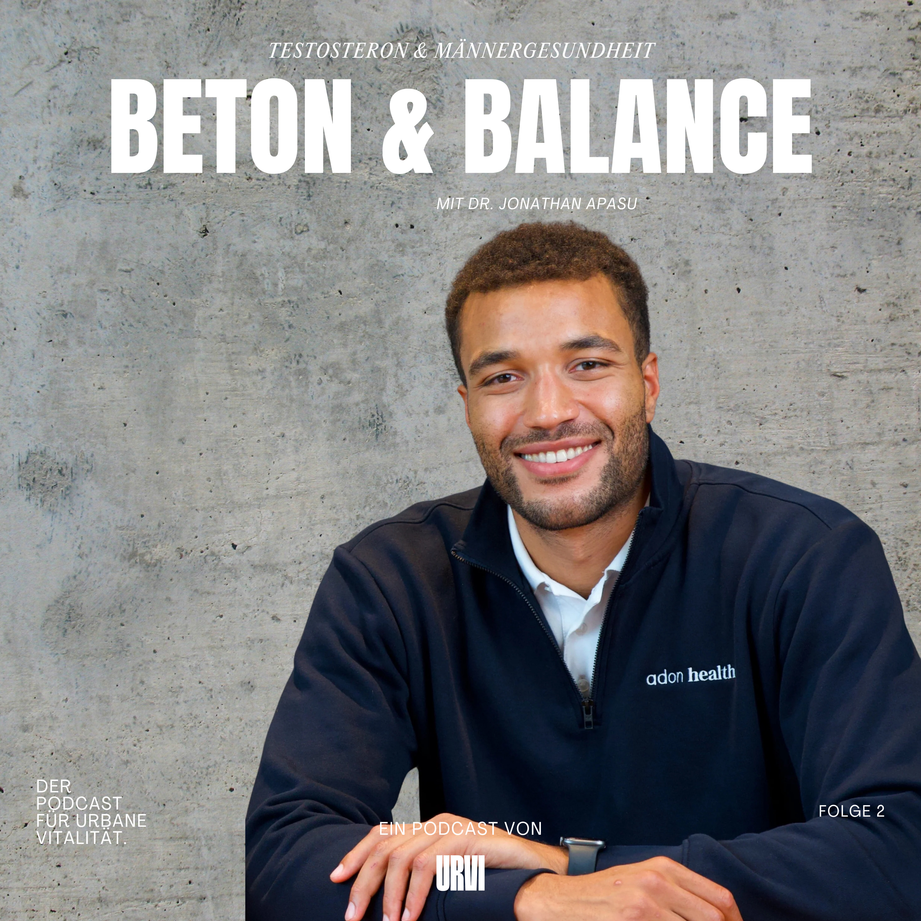 Beton & Balance – Testosteron, Männergesundheit und das Stadtleben | URVI Podcast mit Dr. Jonathan Apasu episode artwork