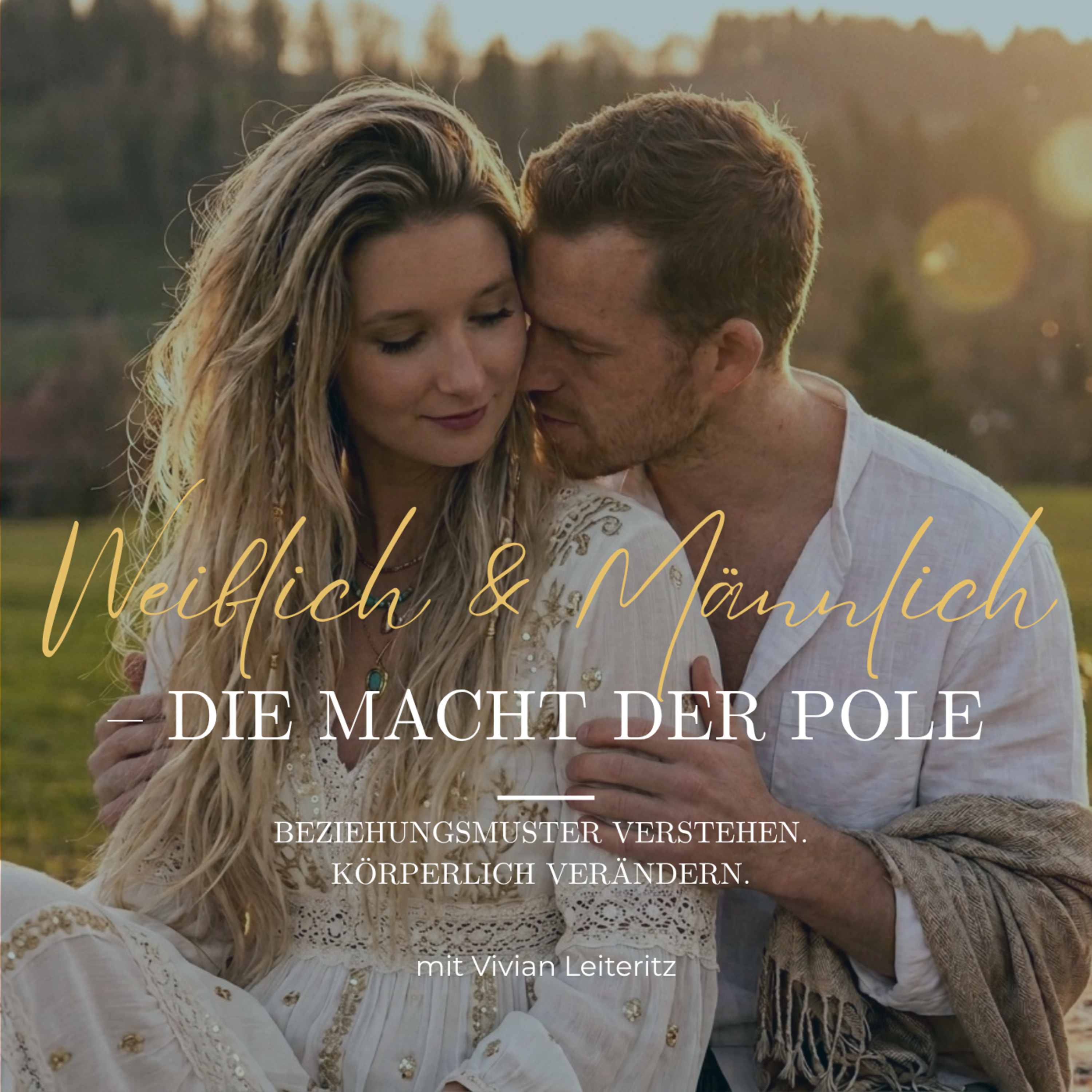 Weiblich & Männlich– Die Macht der Pole verstehen (Folge 15) episode artwork