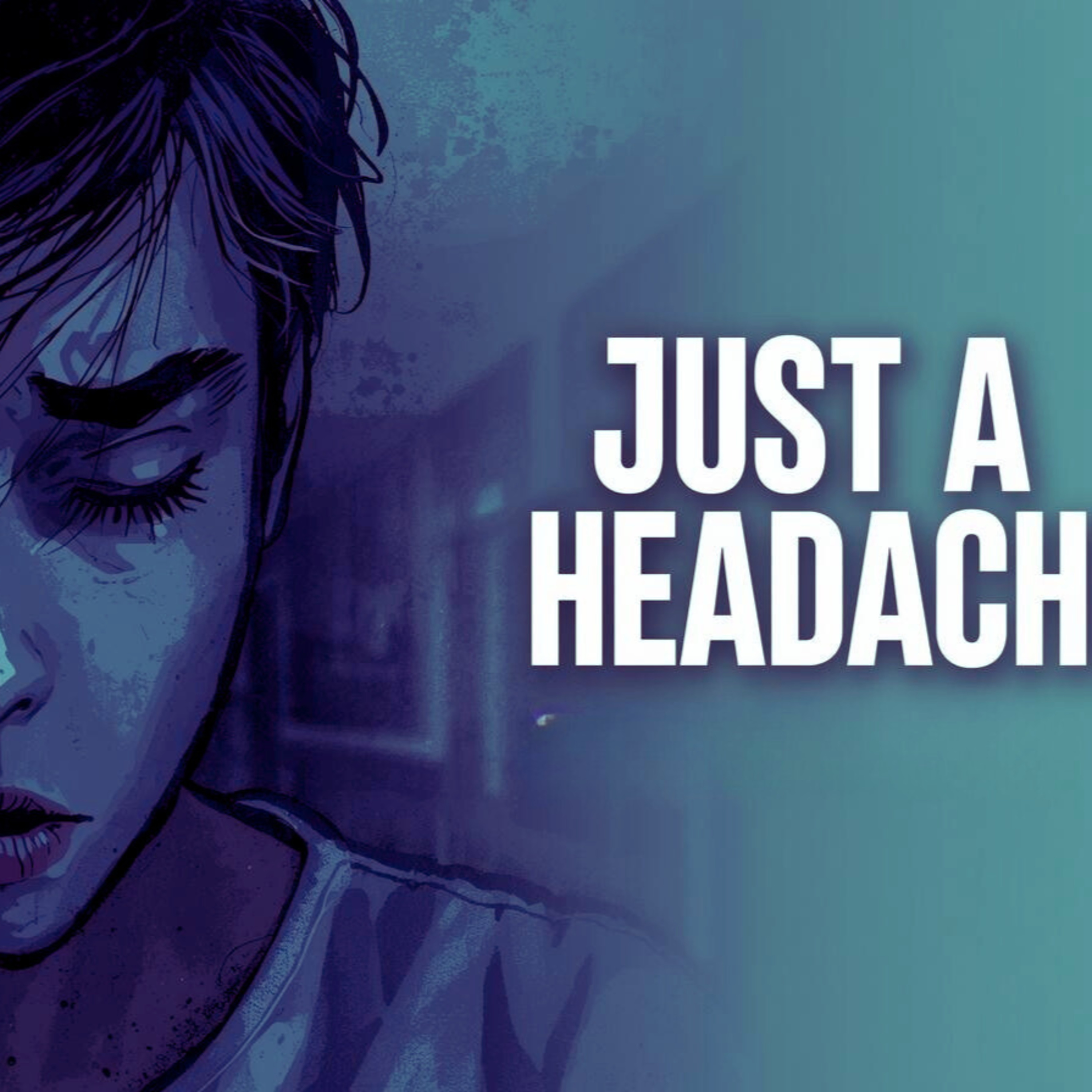 It Started as Just a Headache episode artwork