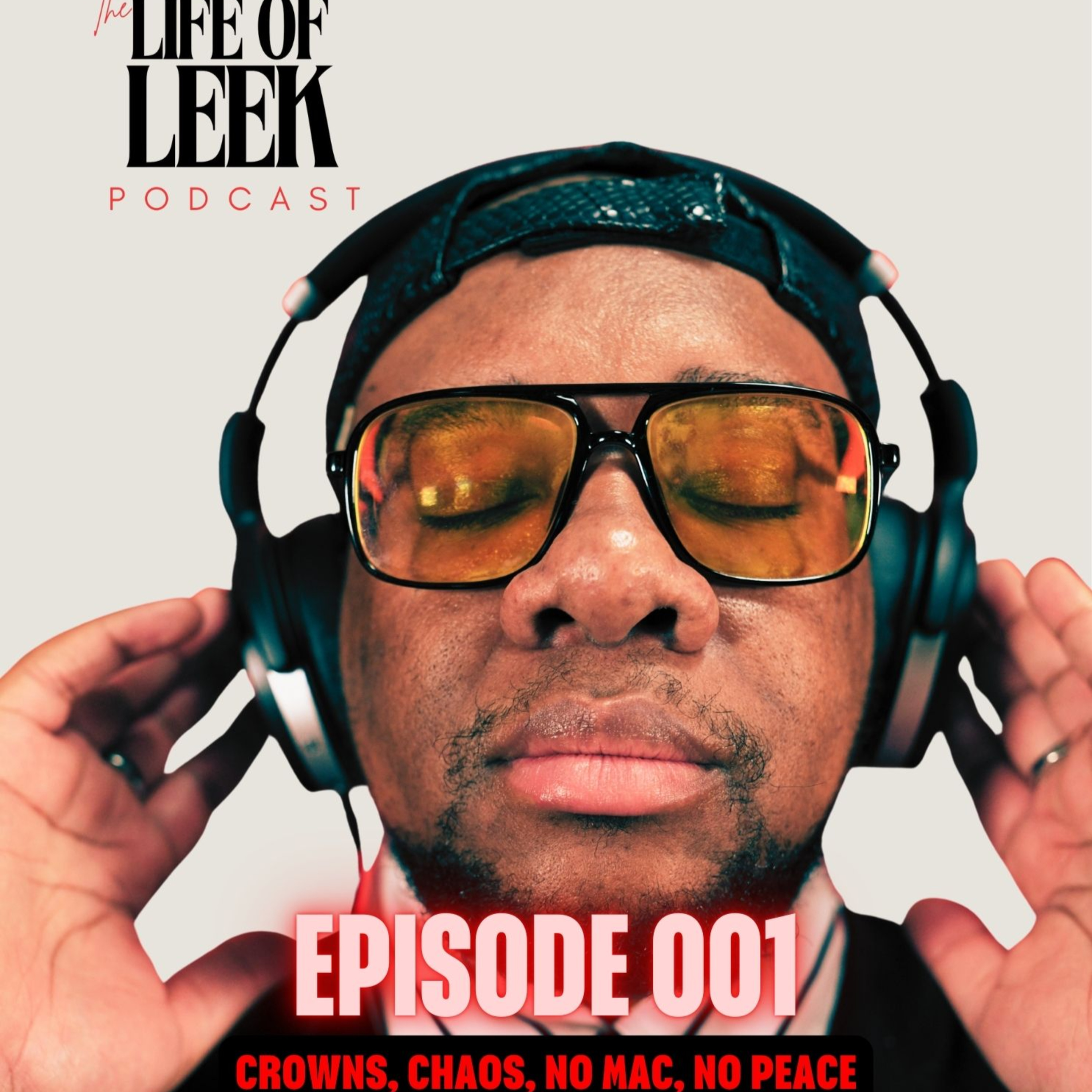 Episode 001: Crowns, Chaos, No Mac, No Peace episode artwork