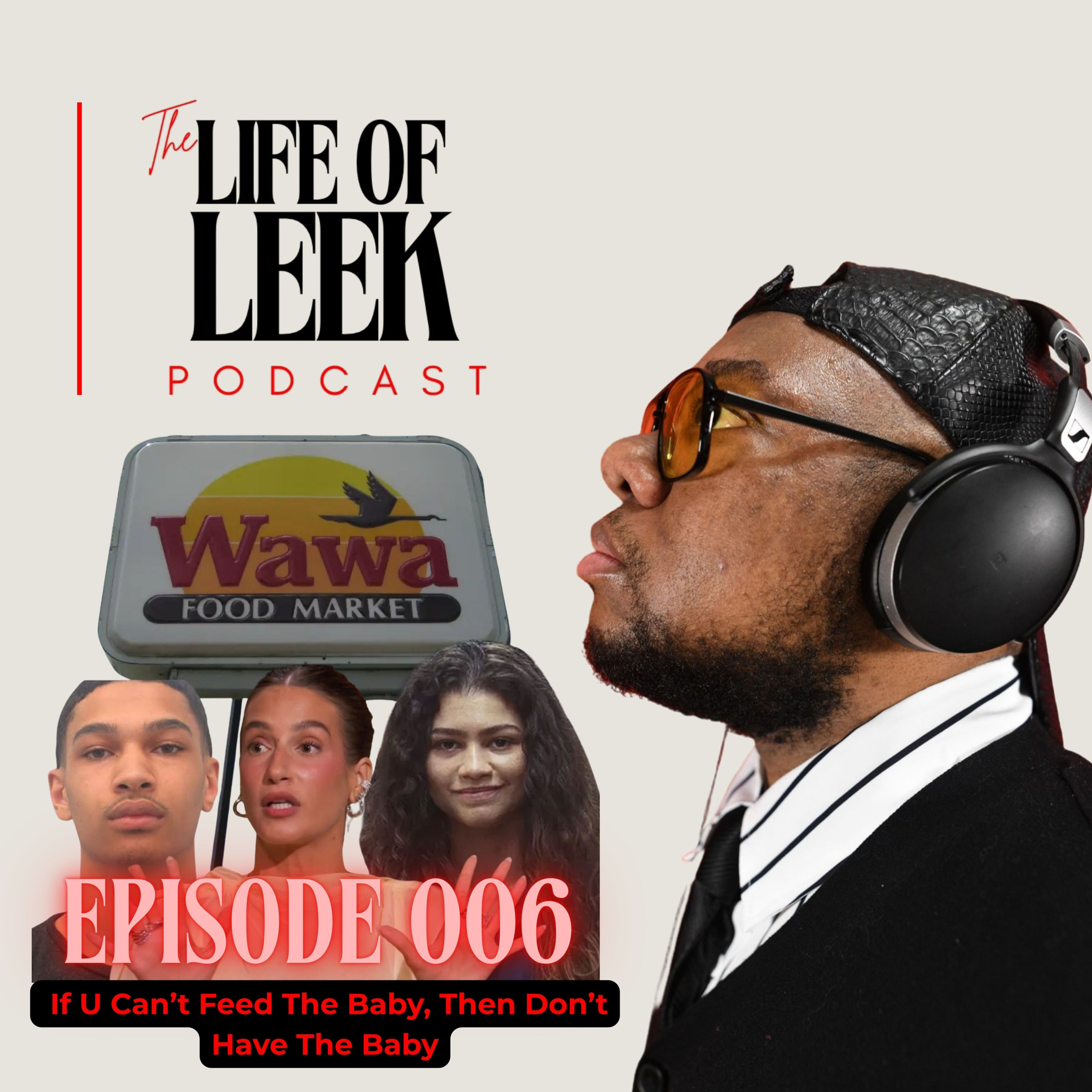 Episode 006: If U Can’t Feed The Baby, Then Don’t Have The Baby episode artwork