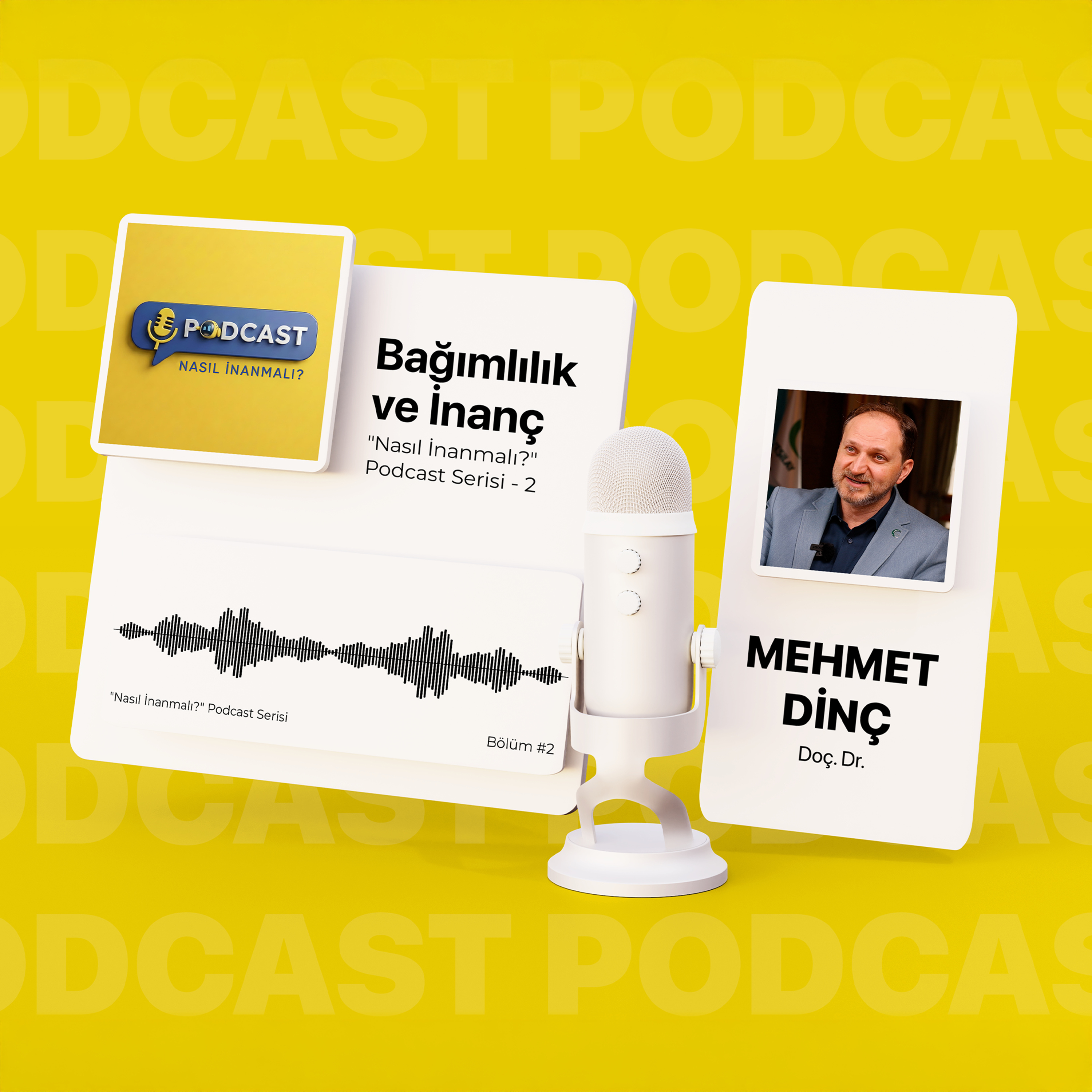 Bağımlılık ve İnanç / Doç. Dr. Mehmet Dinç episode artwork