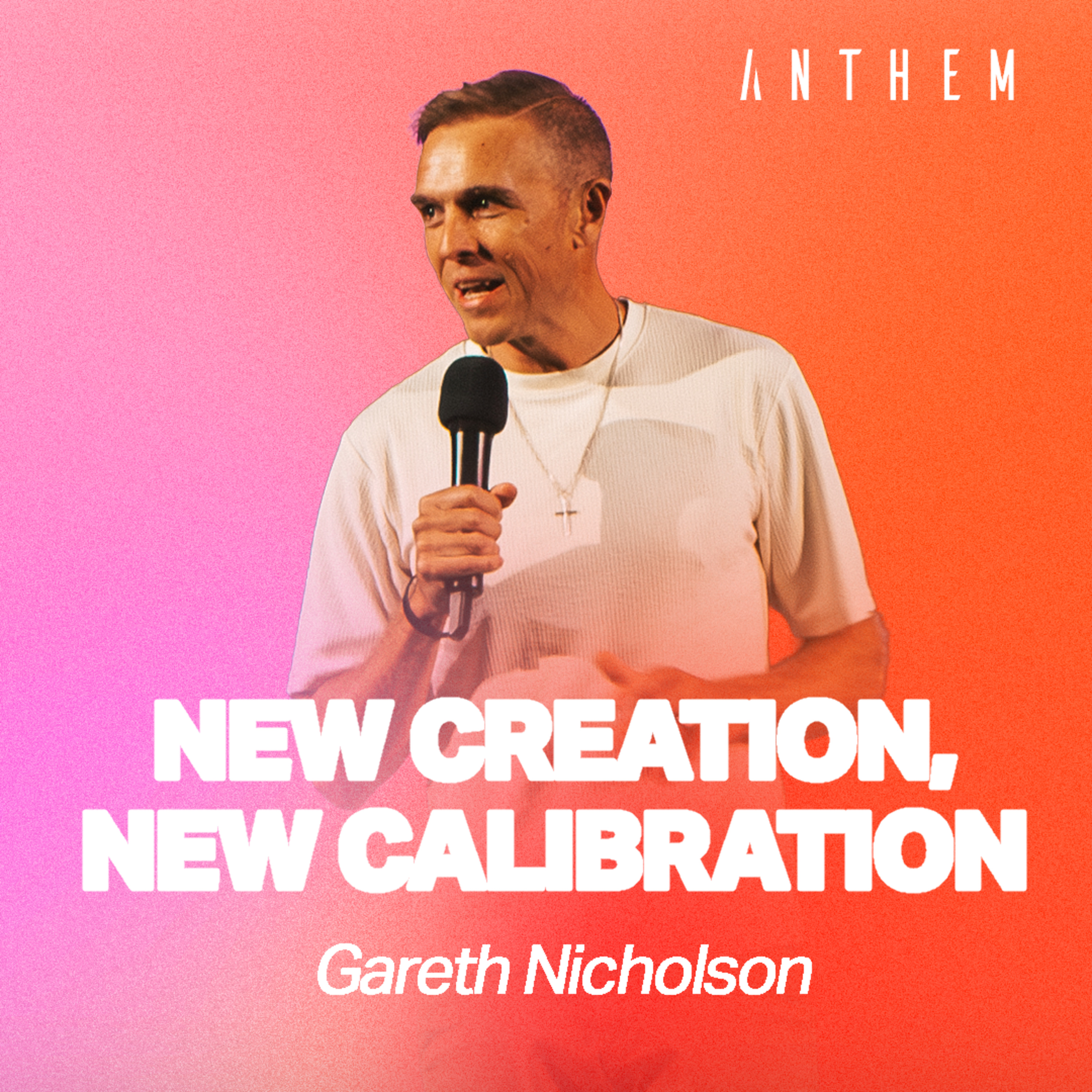 Big Weekend | New Creation, New Calibration - Gareth Nicholson episode artwork