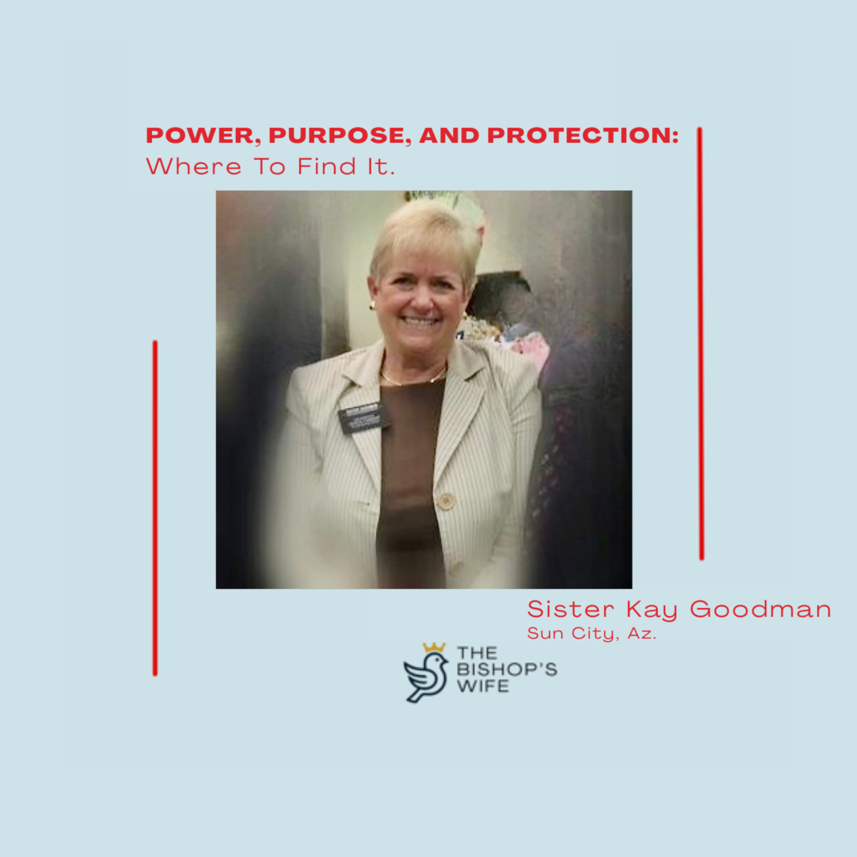 Power, Purpose, and Protection: Where to find it. episode artwork