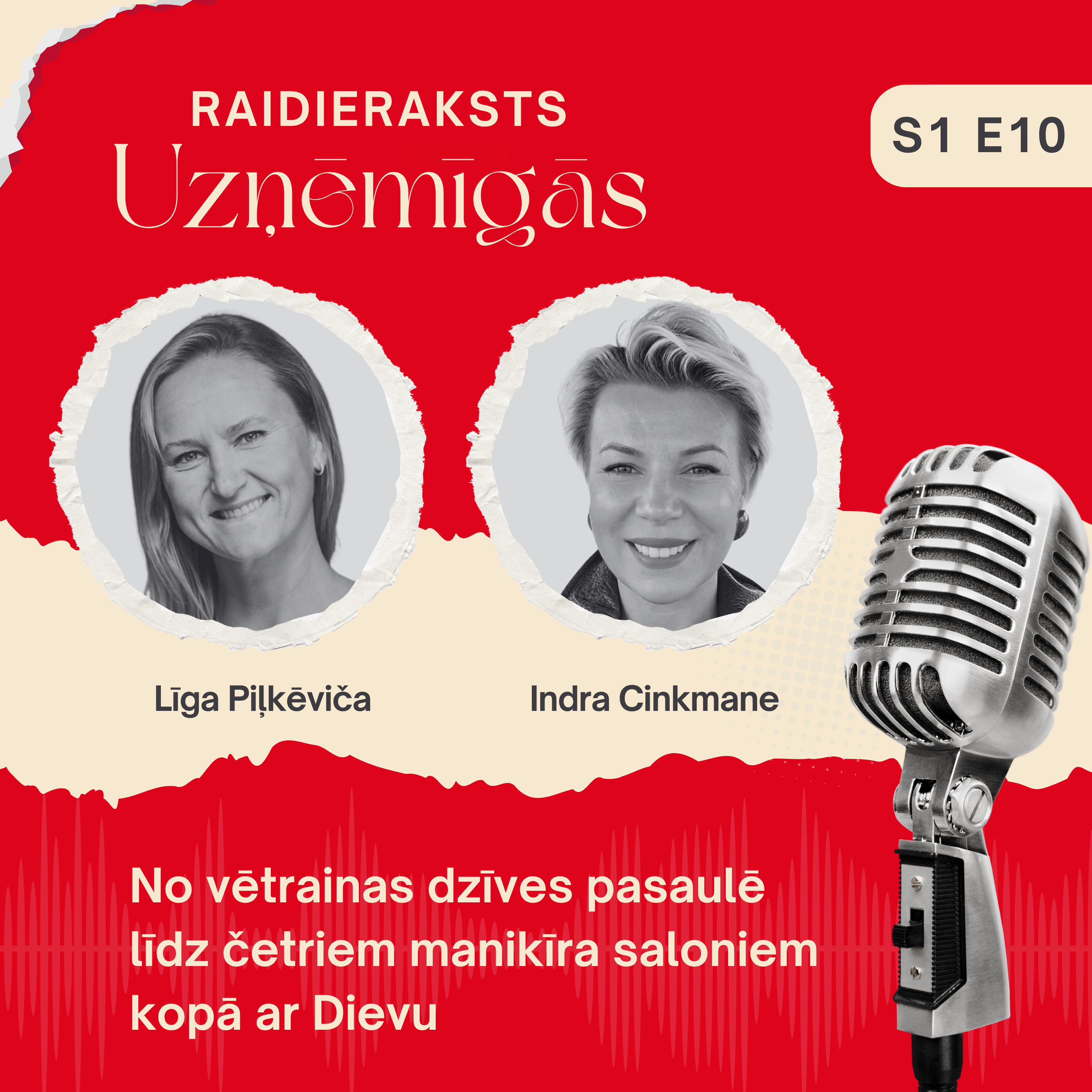 S1 E10 - No vētrainas dzīves pasaulē līdz četriem manikīra saloniem kopā ar Dievu. Saruna ar Indru Cinkmani.