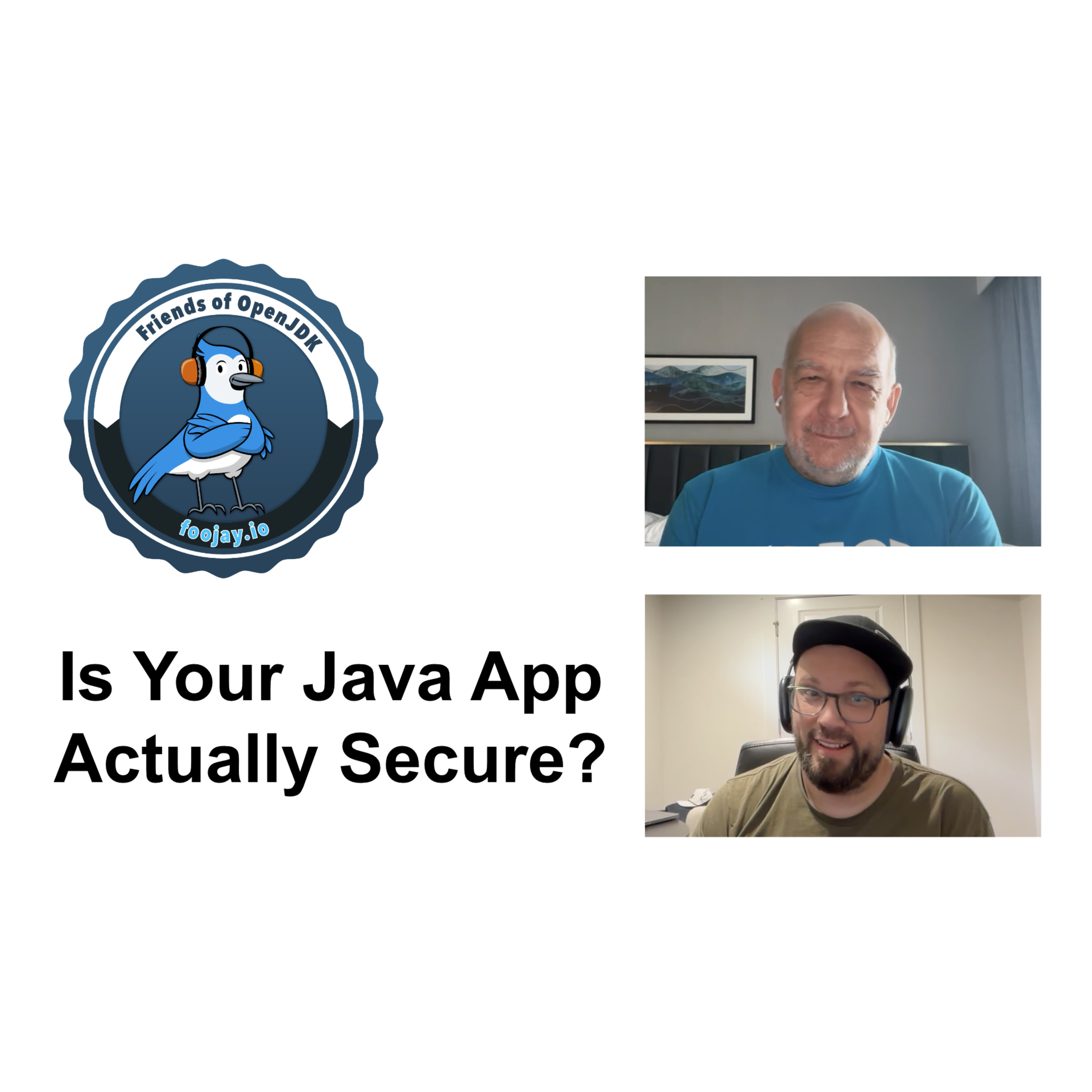 Is Your Java App Actually Secure, Or Does It Just Look That Way? (#95)