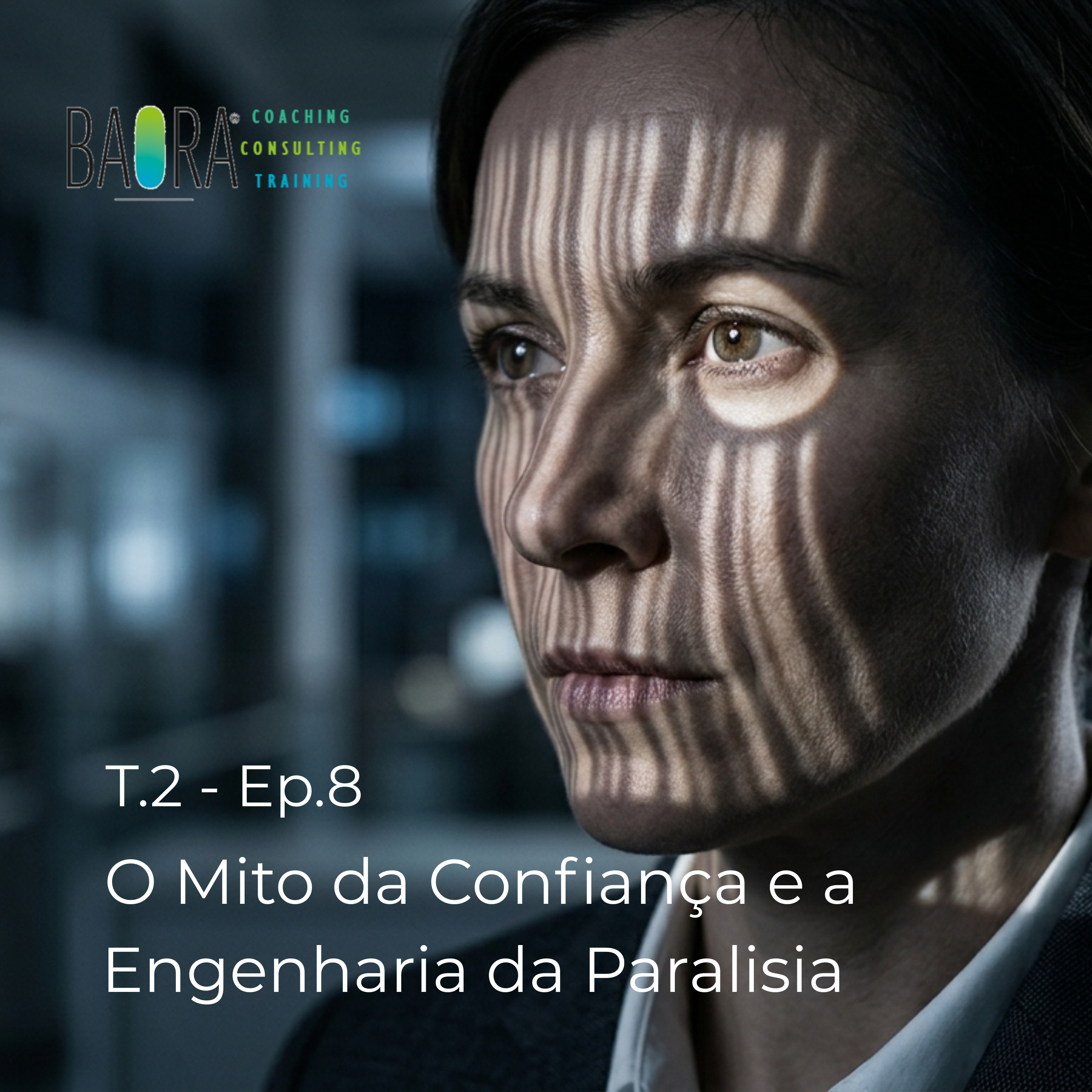 O Mito da Confiança e a Engenharia da Paralisia episode artwork