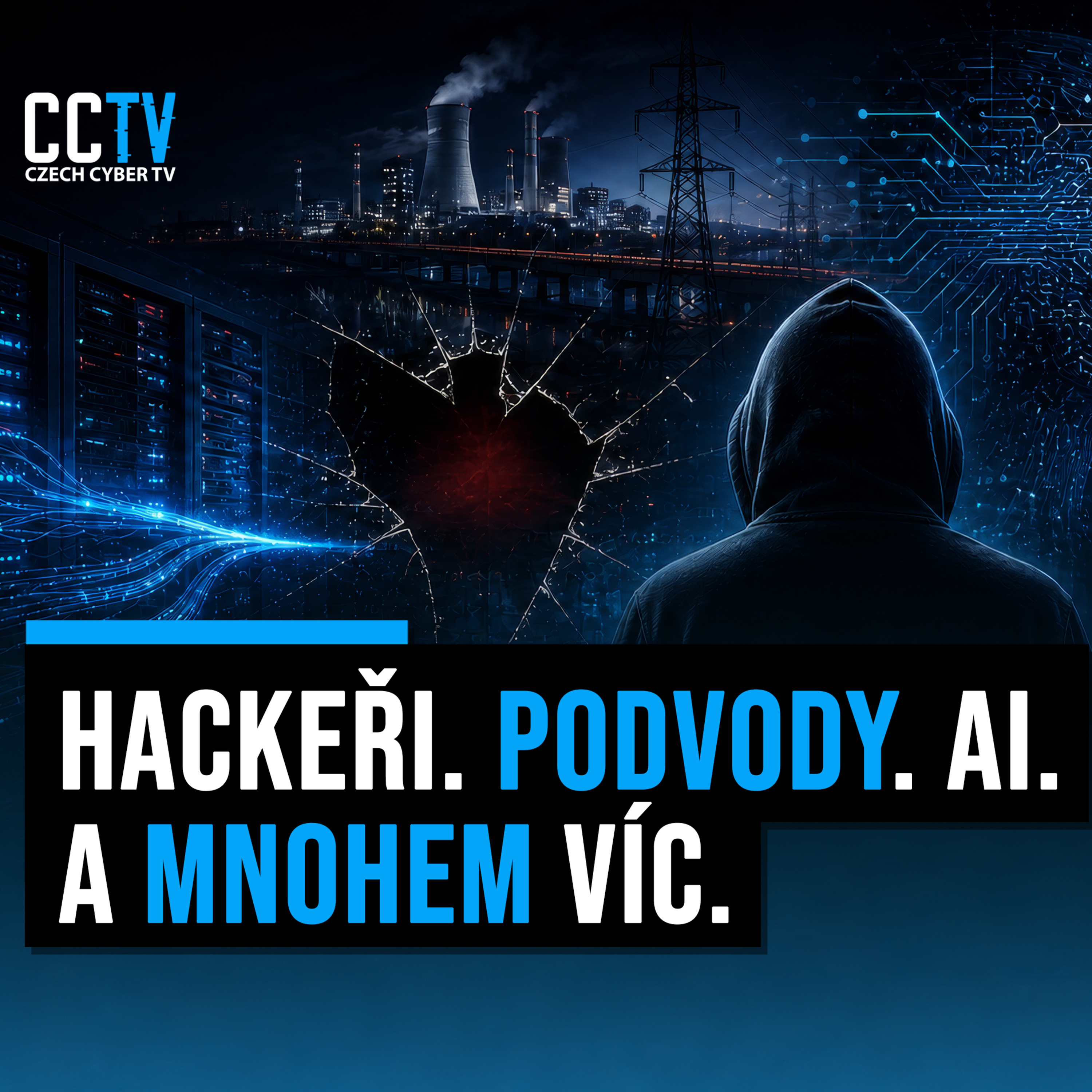 První půlrok CZECH CYBER TV | Highlighty z podcastů a rozhovorů episode artwork