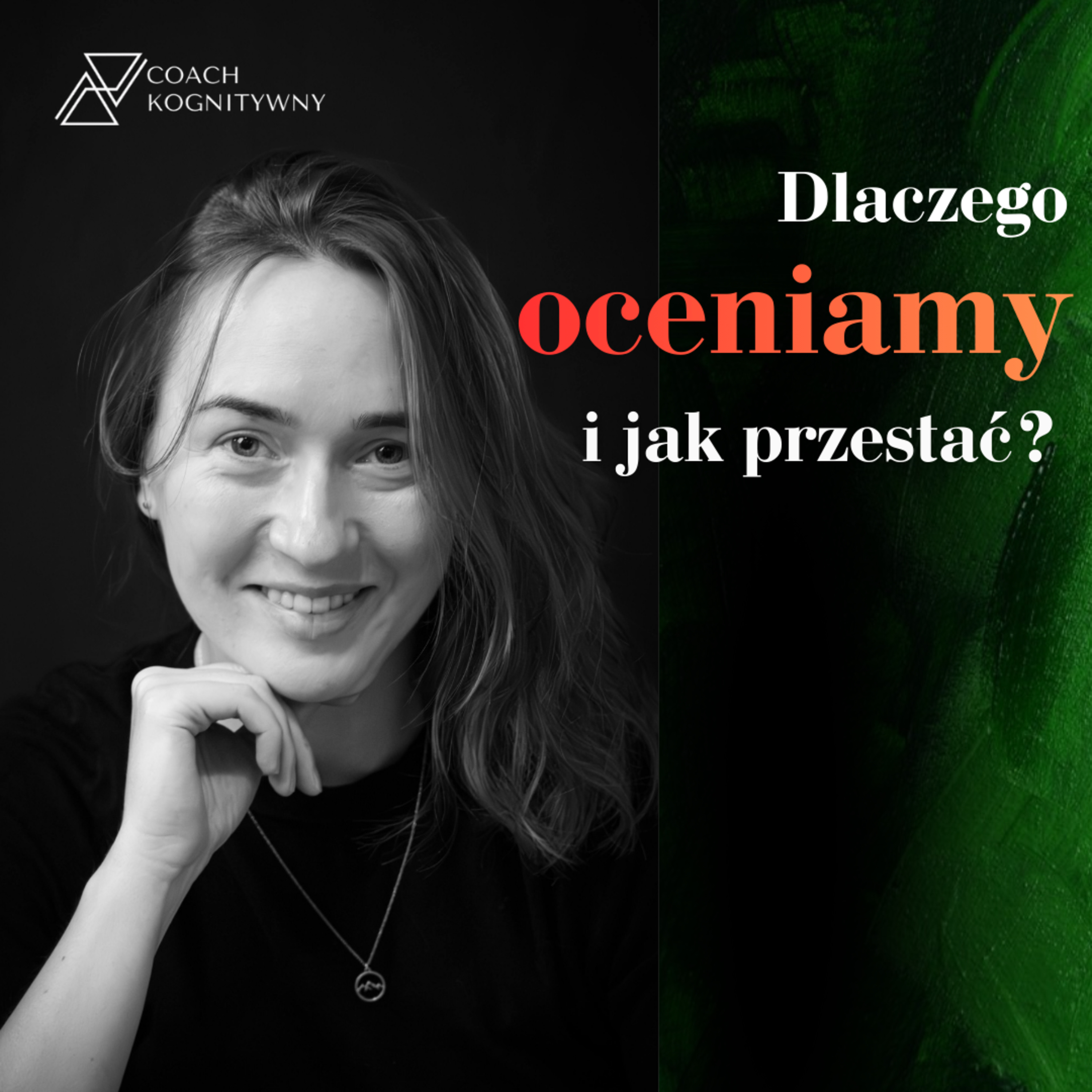 Dlaczego oceniamy i jak przestać? episode artwork