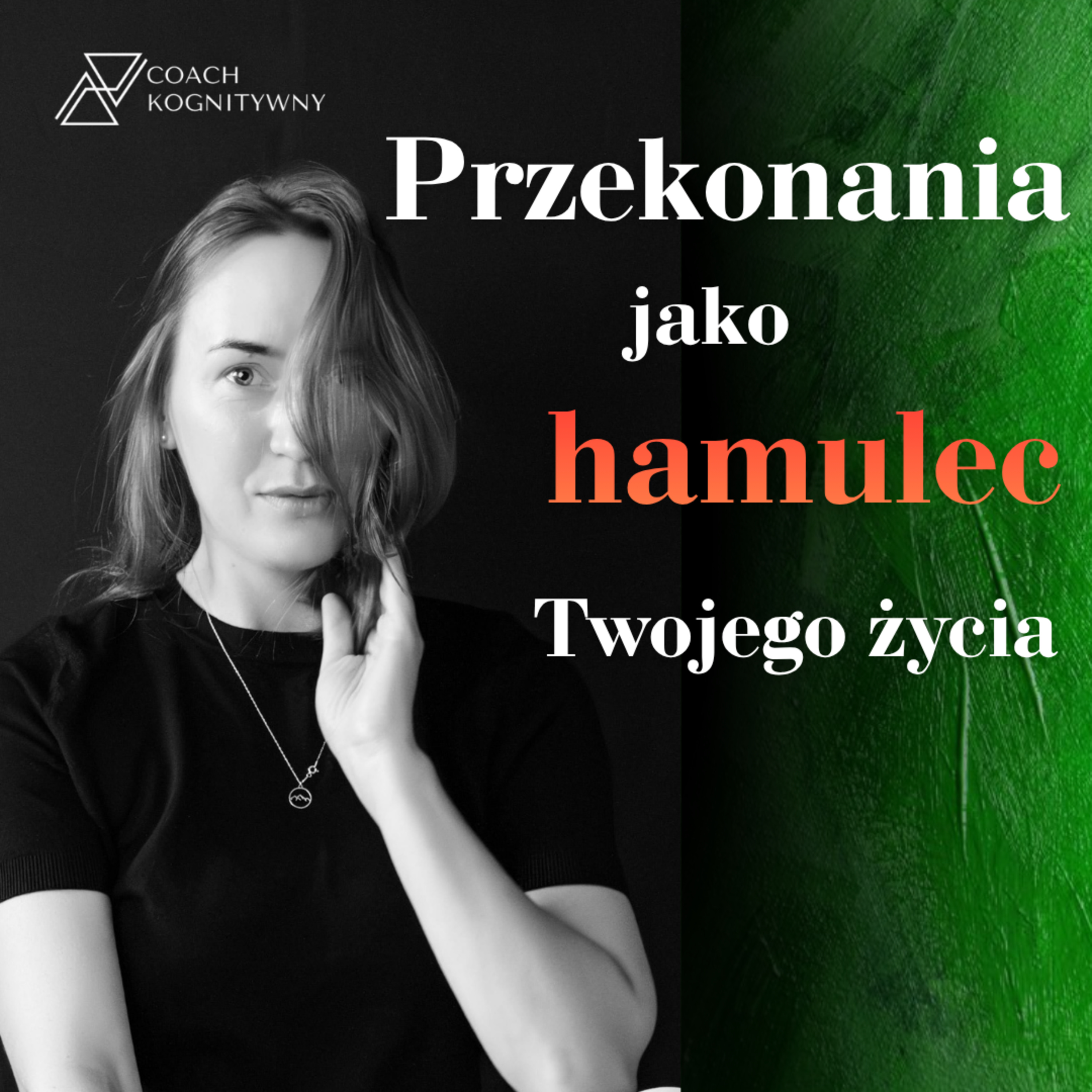 Co naprawdę kieruje Twoimi wyborami? O przekonaniach, które działają w tle episode artwork