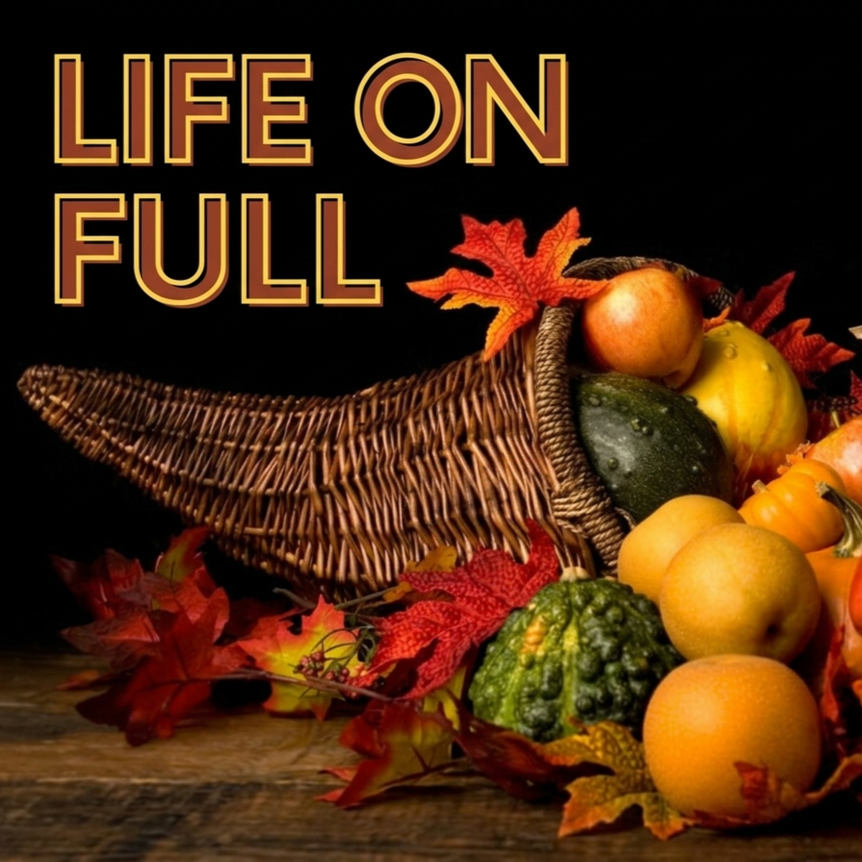 Life on Full Part 2 episode artwork