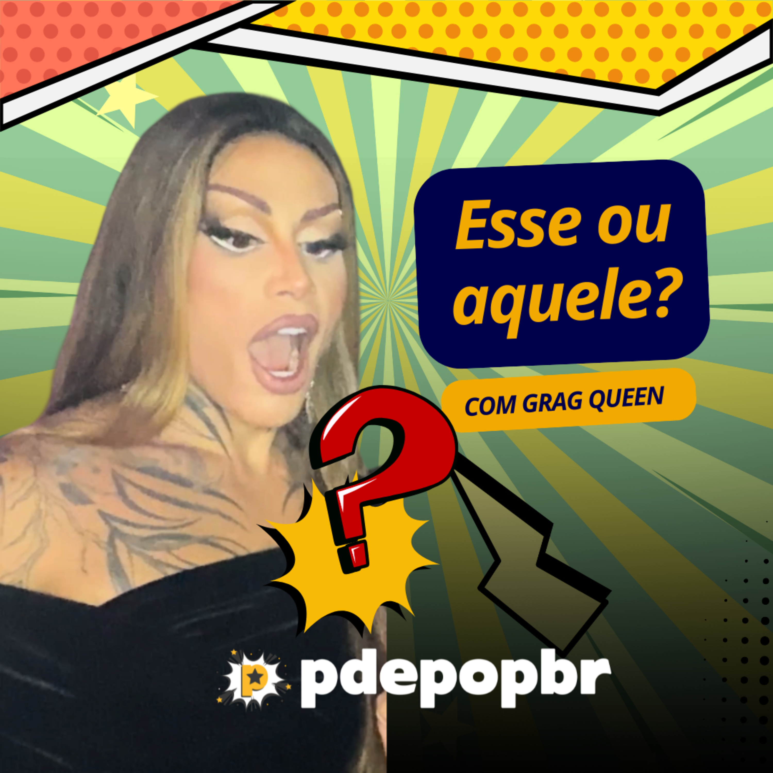 "Esse ou aquele" com Grag Queen episode artwork
