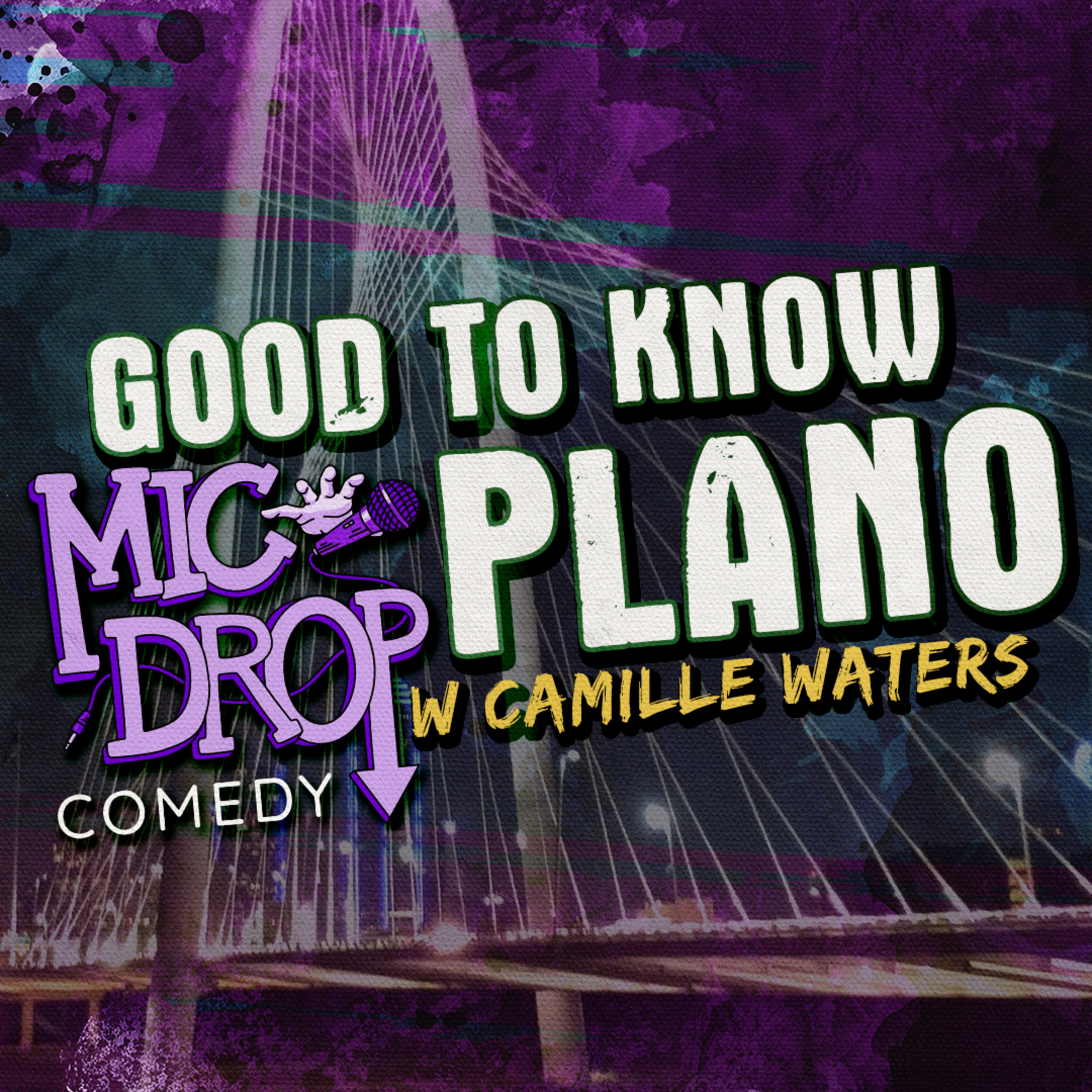 Mic Drop Comedy Plano | Camille Waters episode artwork