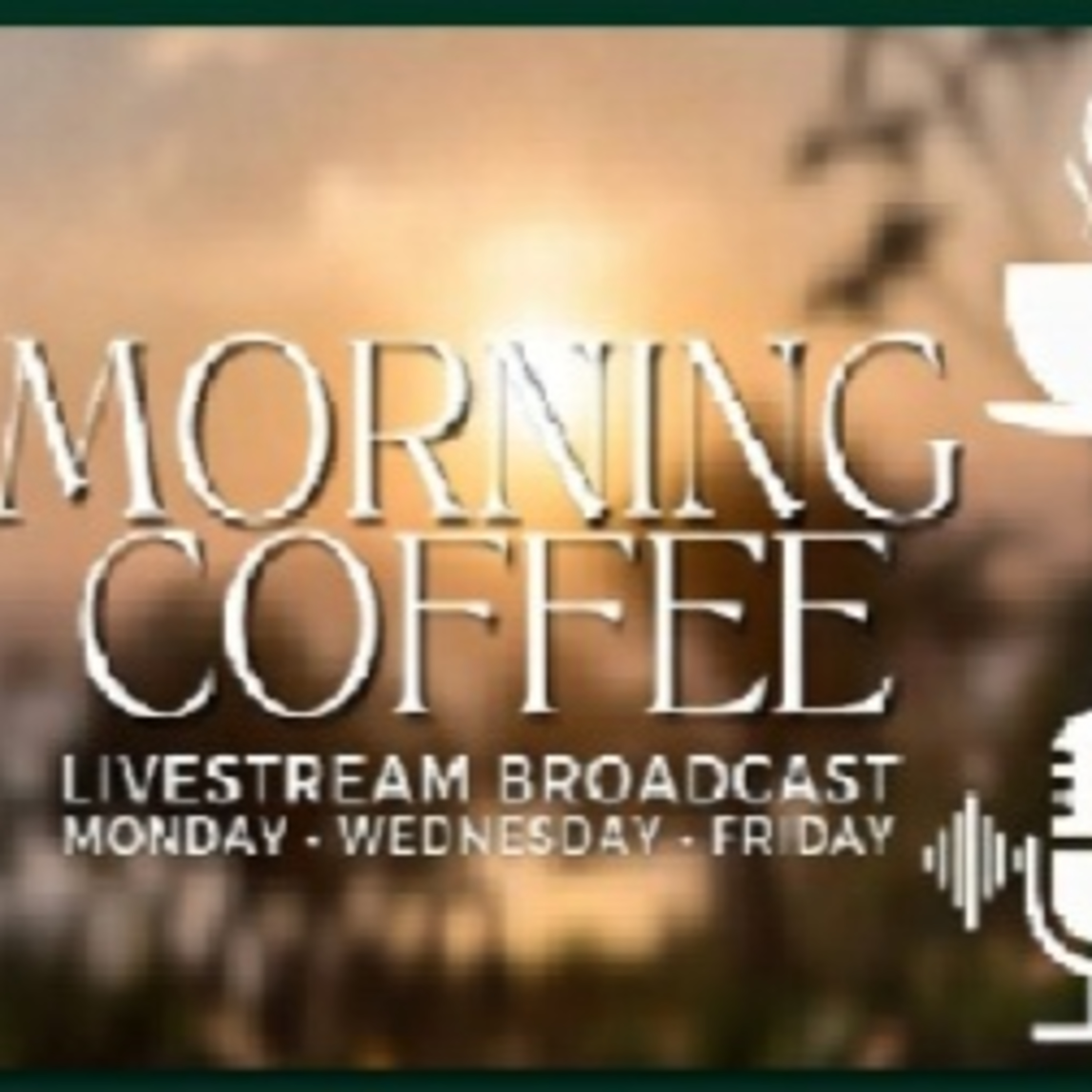 Monday Morning Coffee 05.11.2026 Audio POD 🎙️🔊