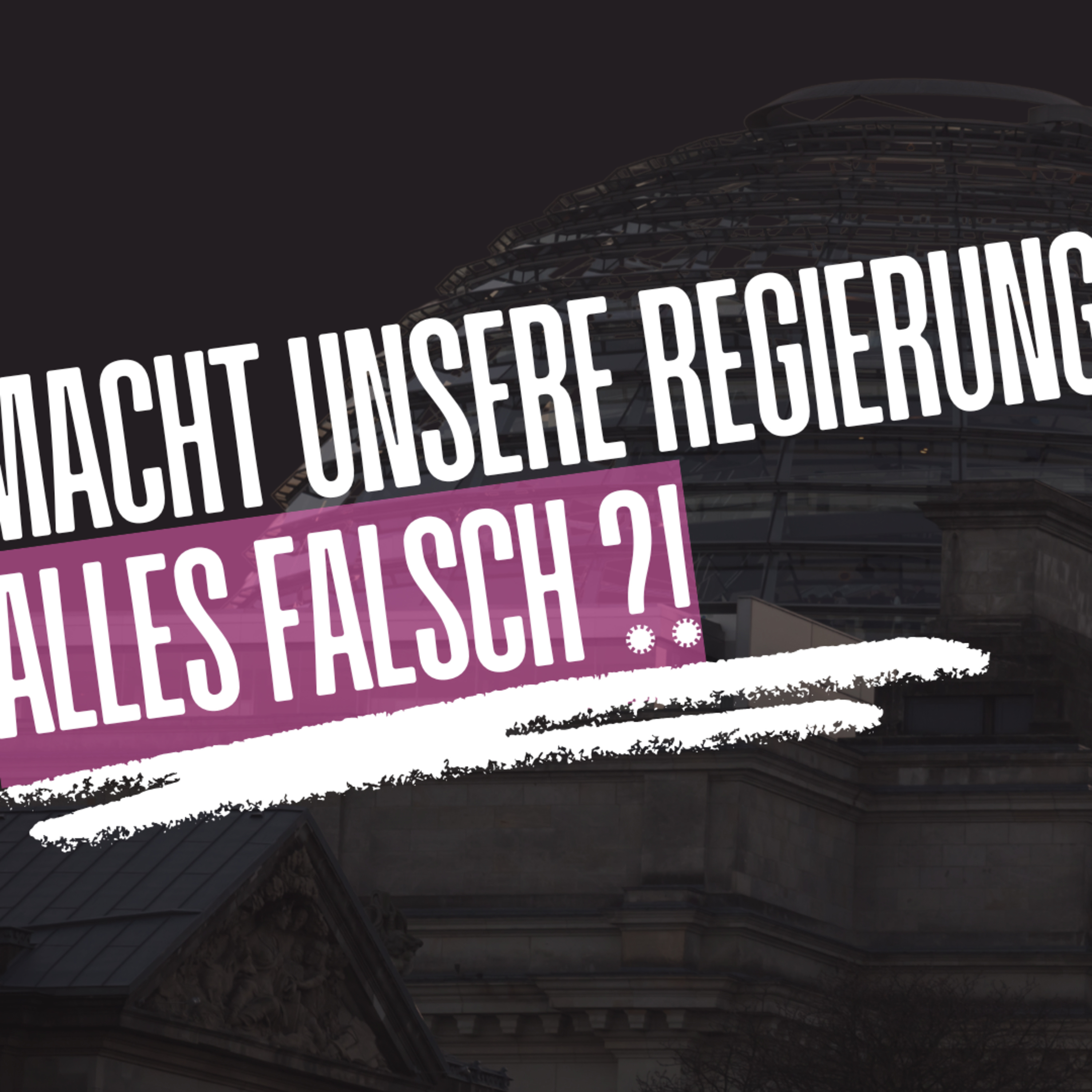 Macht unsere Regierung wirklich alles falsch ?! episode artwork