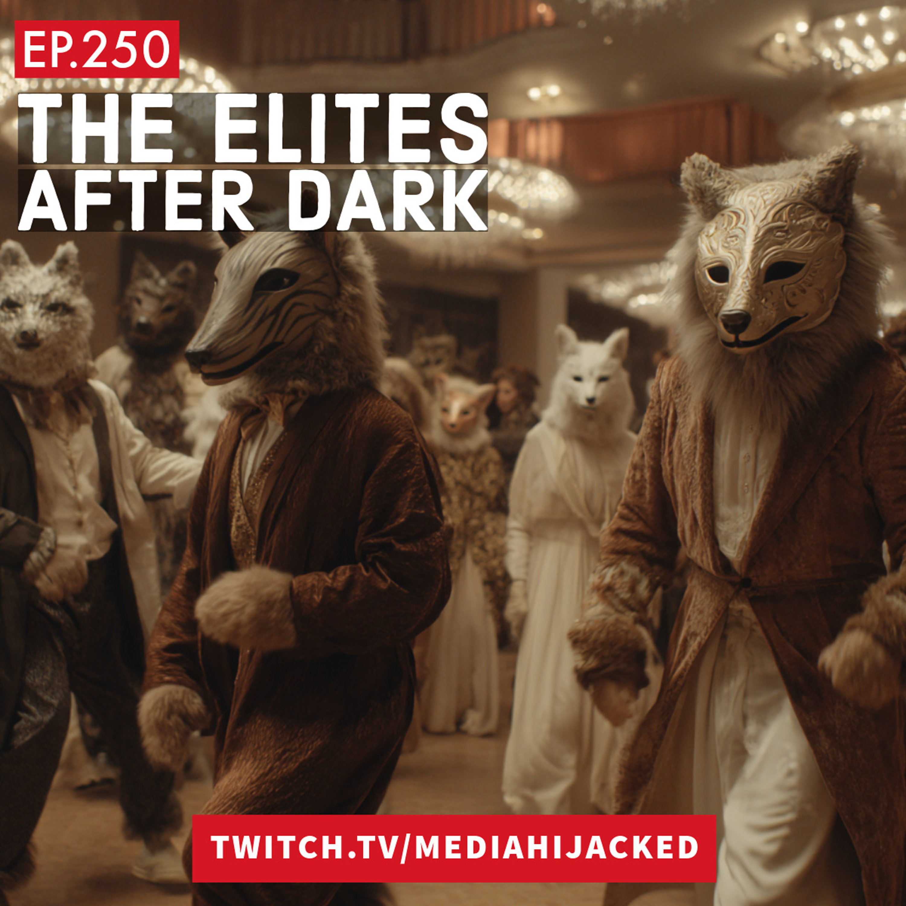 EP.250 The Elites after Dark episode artwork