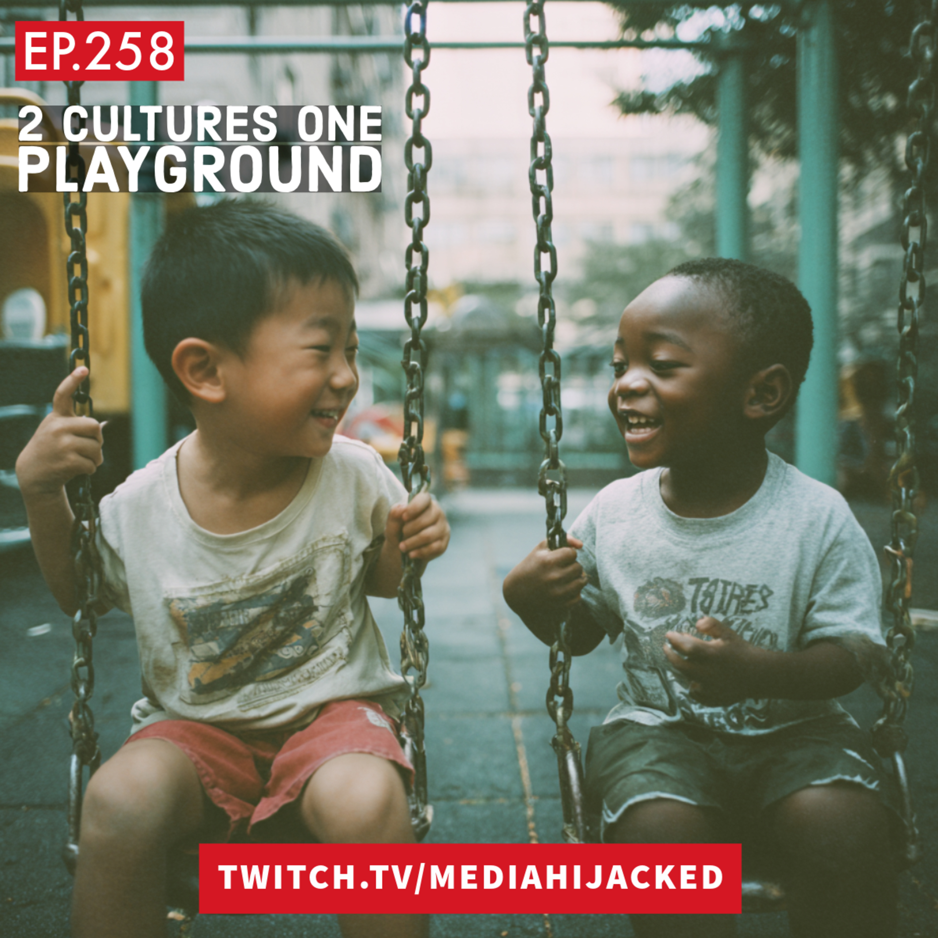 EP.258 Two Cultures One Playground episode artwork