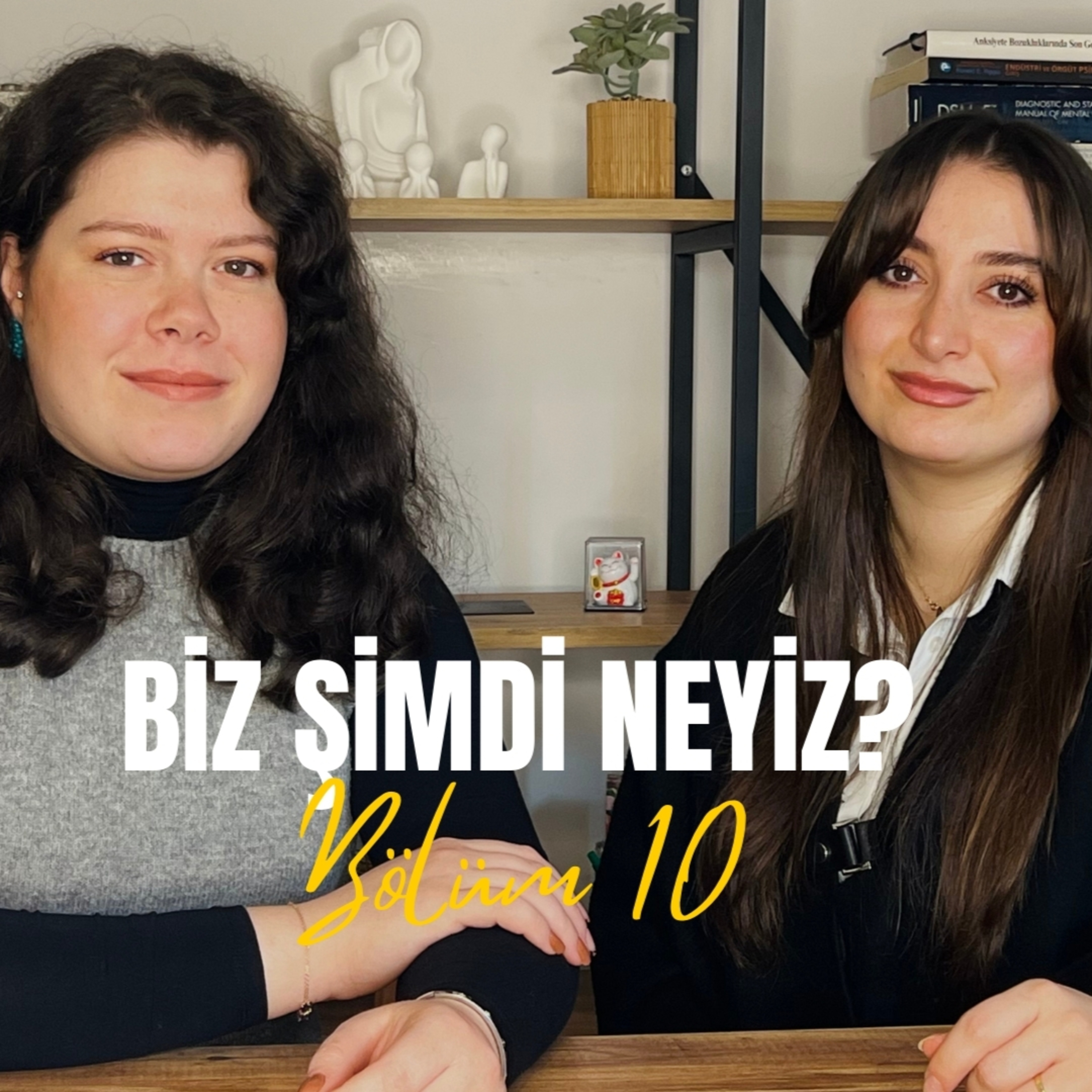 BÖLÜM 10- EN YAKIN ARKADAŞLA SEVGİLİ OLMAK episode artwork