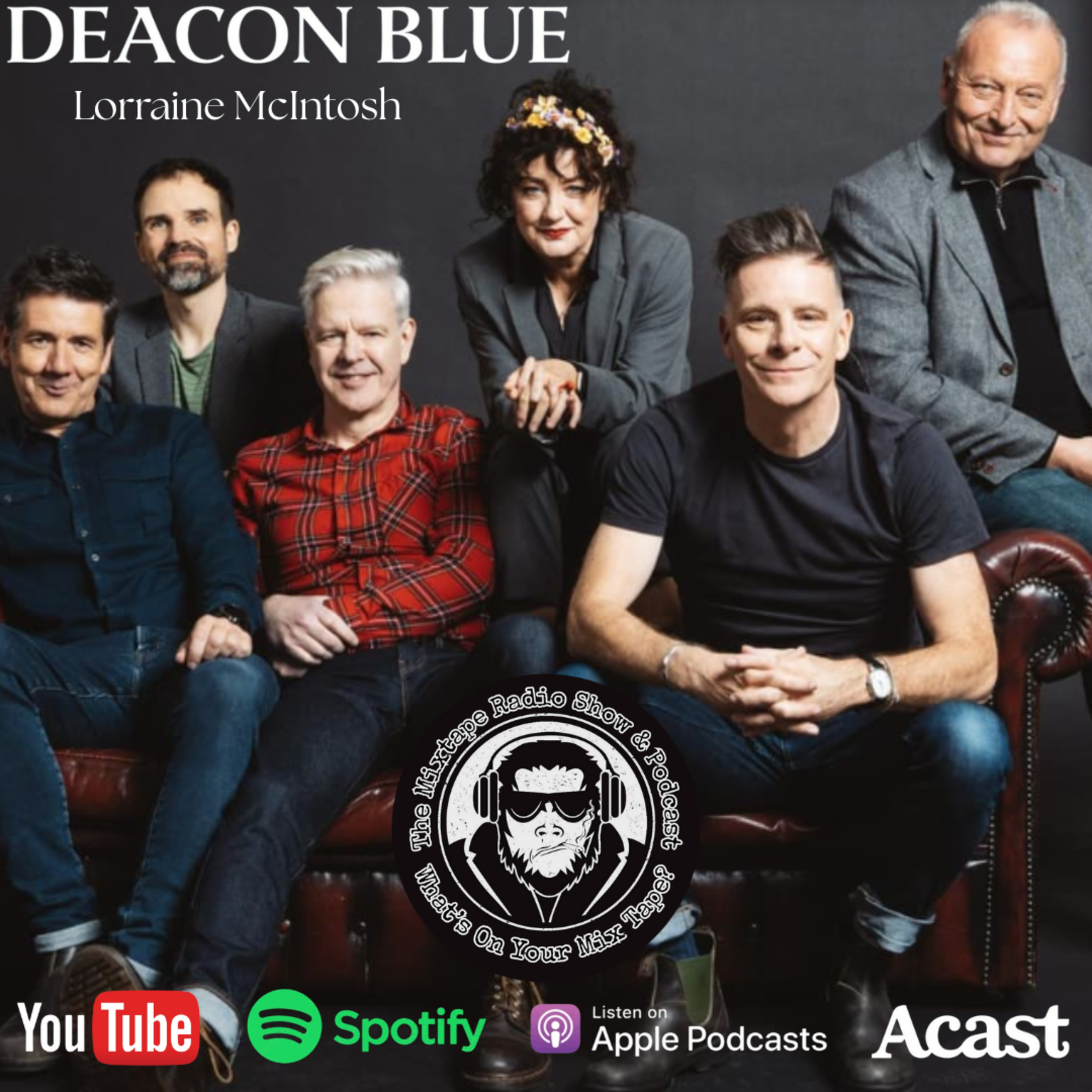 Lorraine McIntosh (Deacon Blue) on The Great Western Road, Australian Tour & Songwriting That Ages With You | The Mixtape Podcast