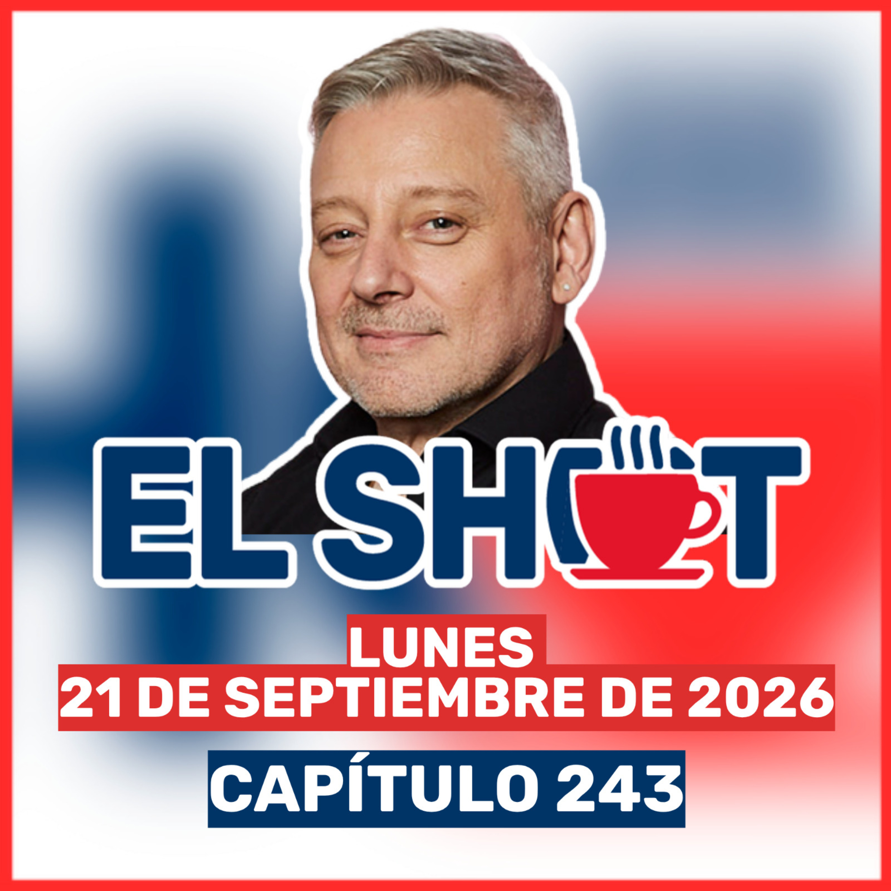 El Shot 21 de septiembre de 2026