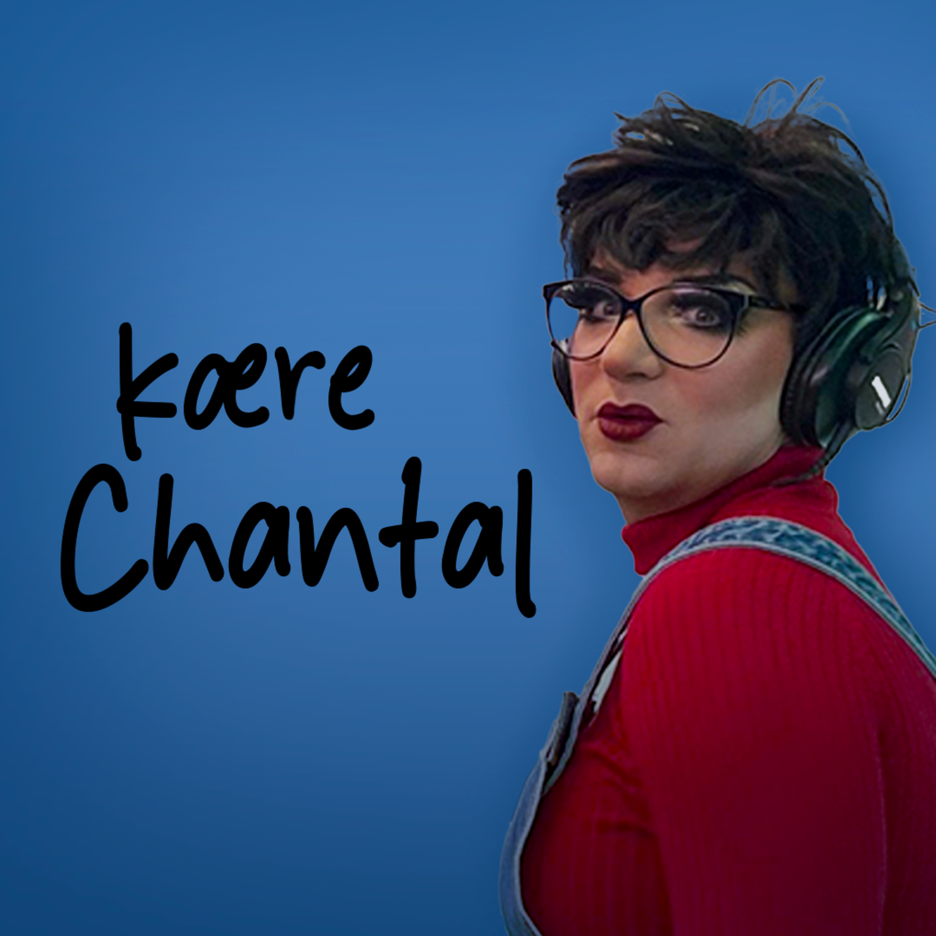 Kære Chantal - Bløde fødder, smækken med døren & tale til 14årig episode artwork