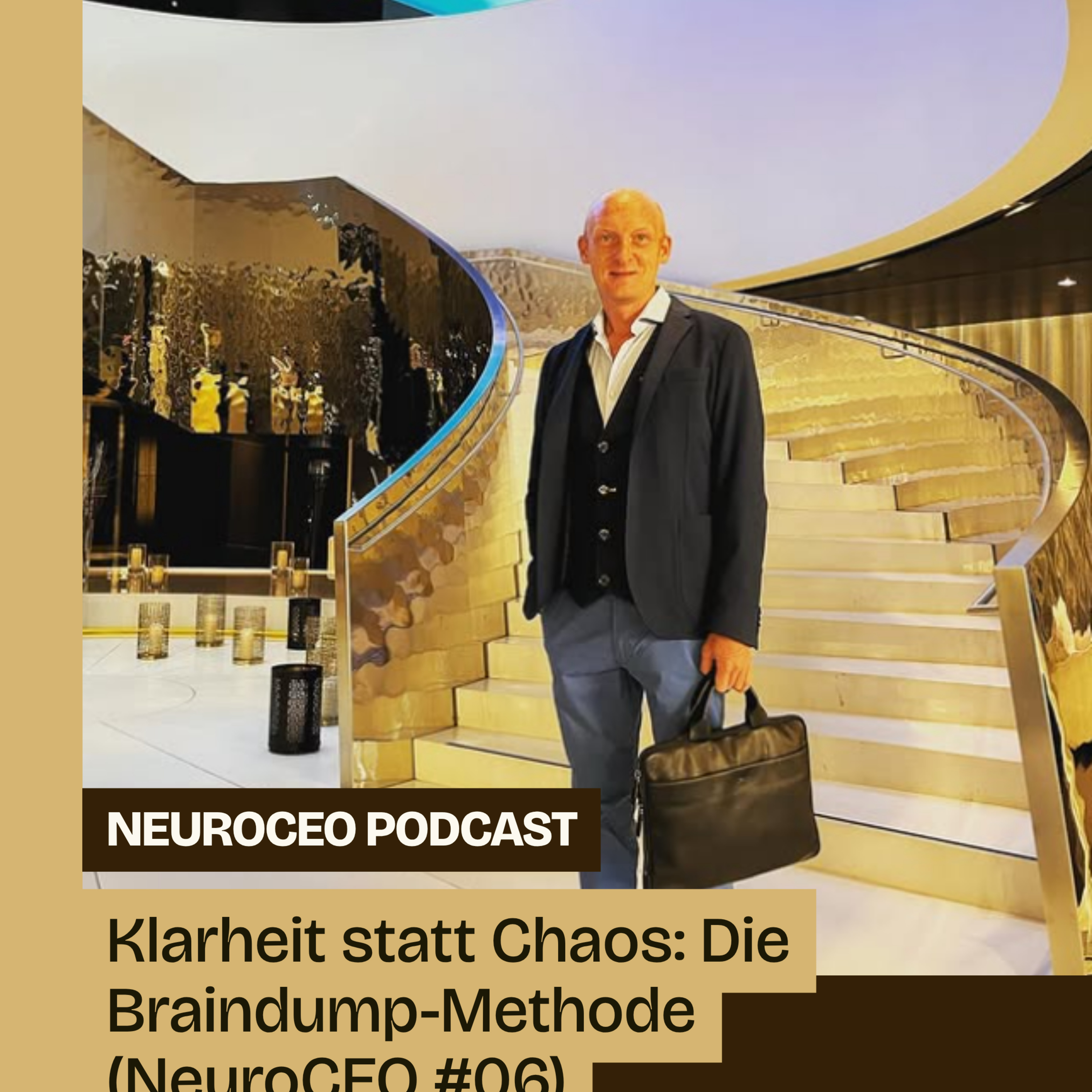 Klarheit statt Chaos: Die Braindump-Methode (NeuroCEO #06) episode artwork