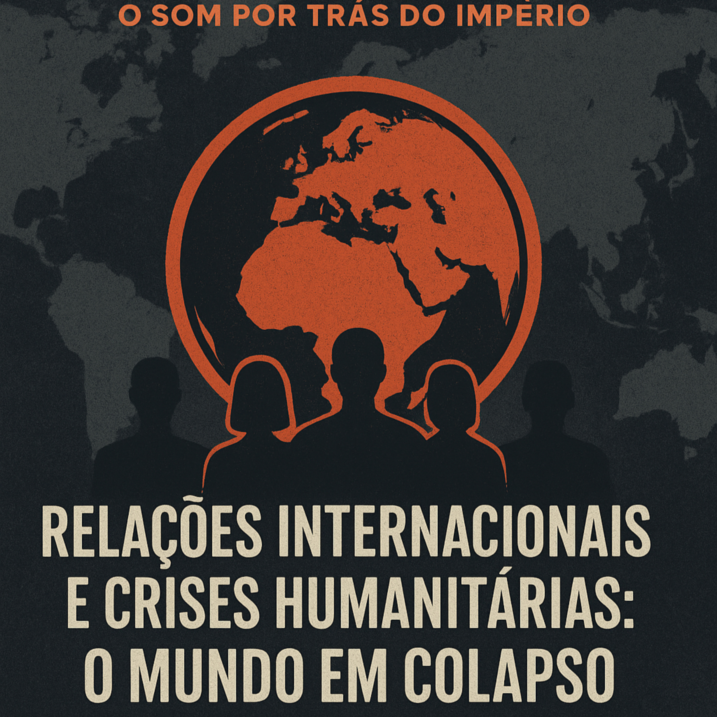 PR-CAST:Relações Internacionais e Crises Humanitárias: o mundo em colapso episode artwork