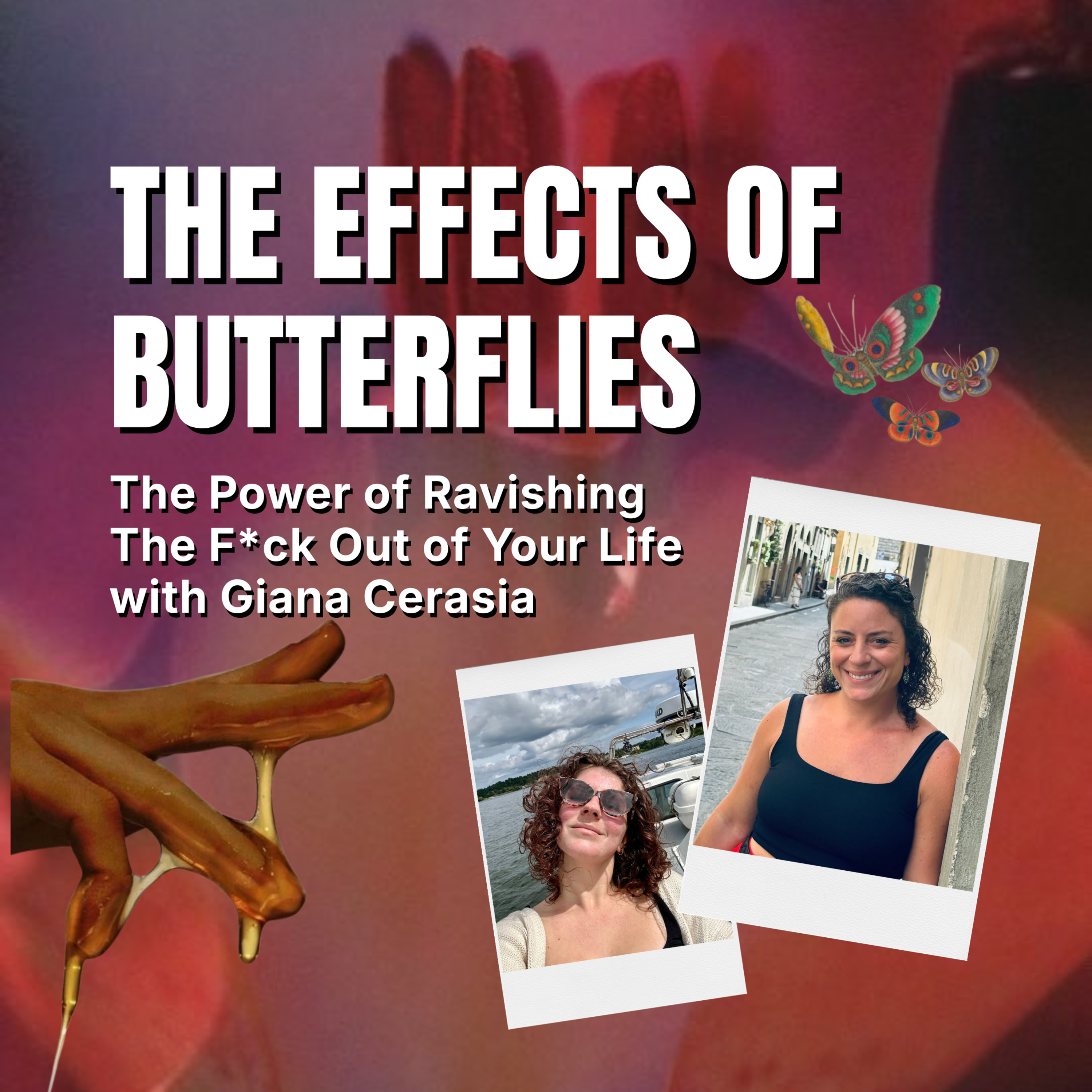 The Power of Ravishing The F*ck Out of Your Life with Giana Cerasia episode artwork