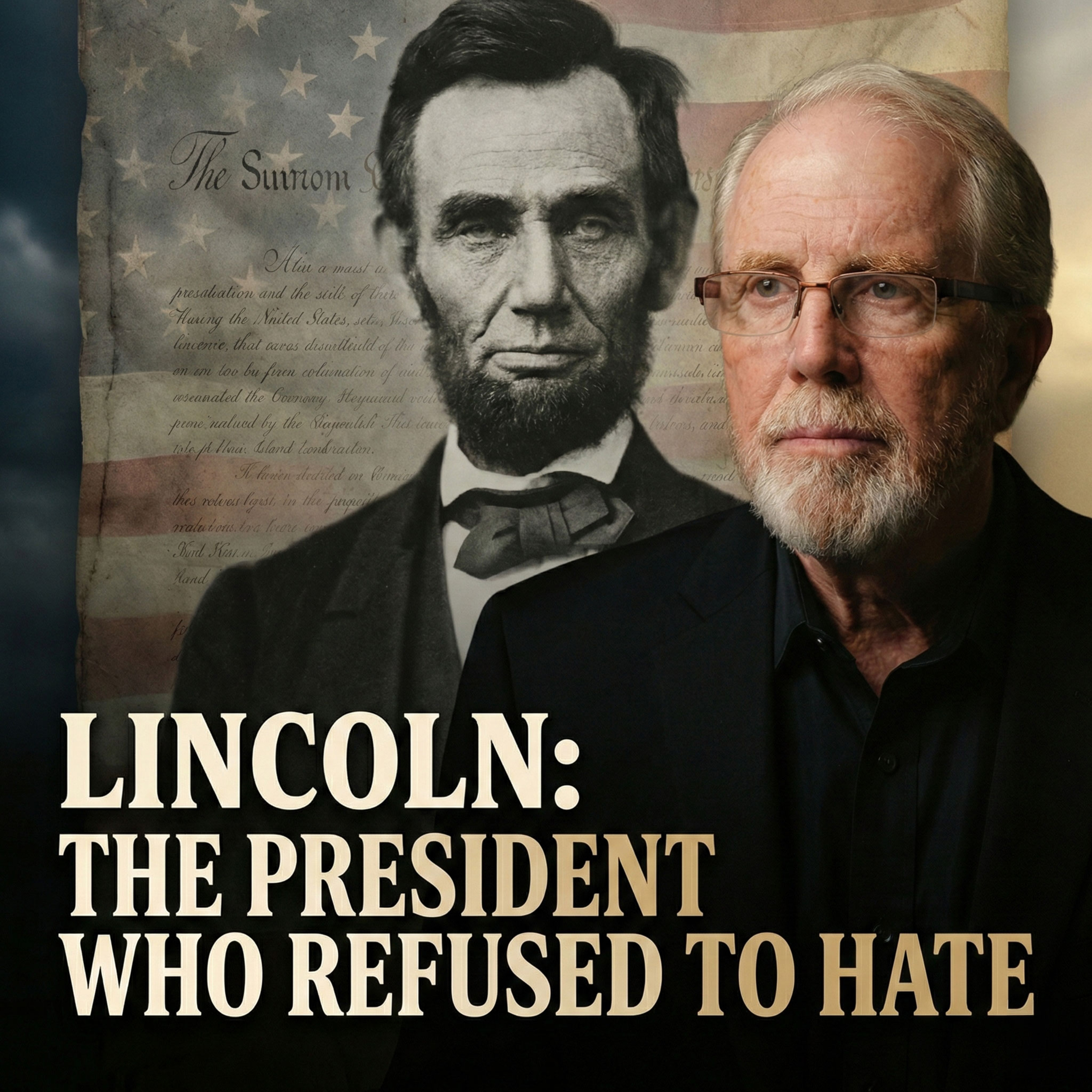 Lincoln: The President Who Refused to Hate episode artwork