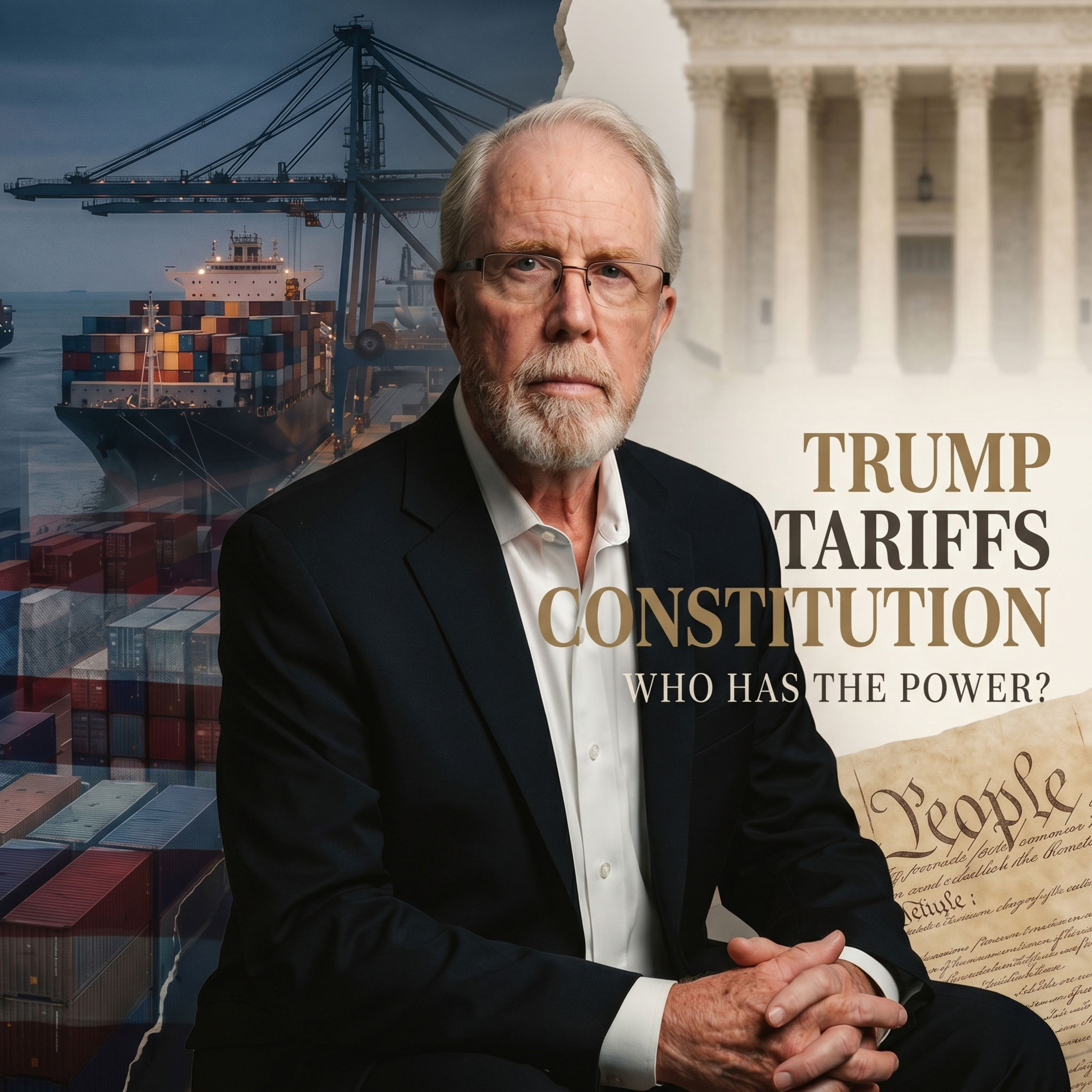 When Tariffs Become Power: Trump, the Constitution, and the Supreme Court episode artwork