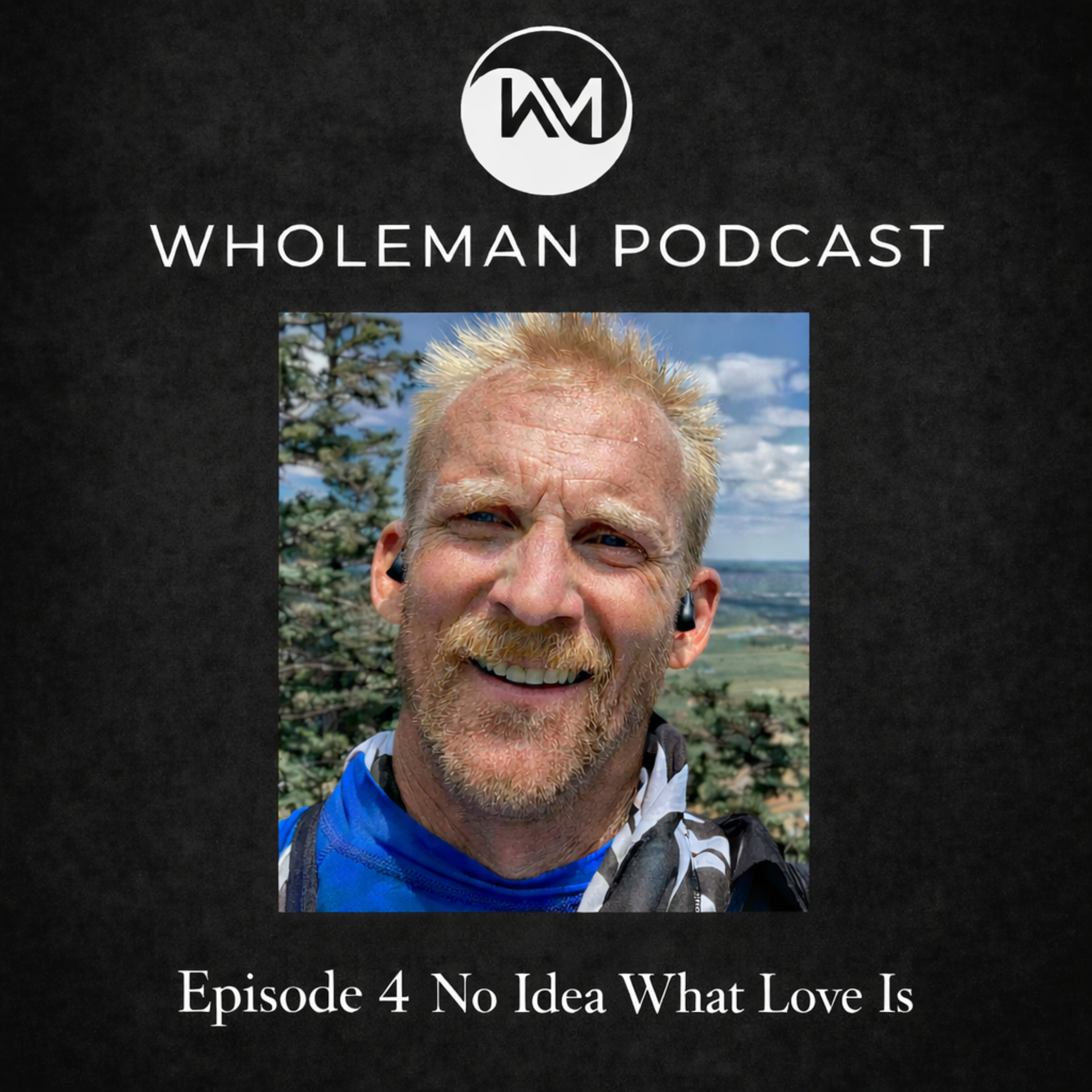 WholeMan Podcast