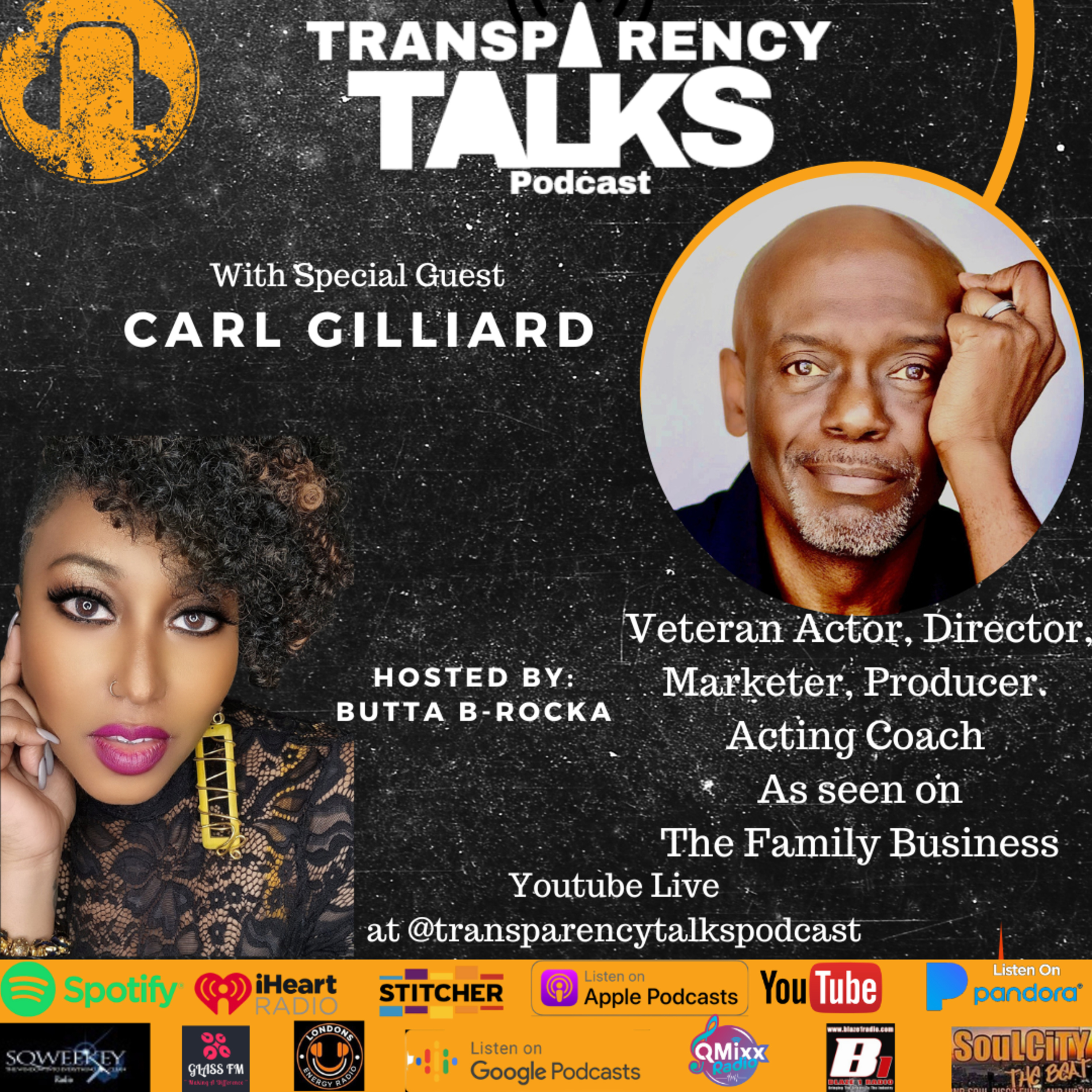 Carl Gilliard -Actor As seen on "The Family Business" , Director, Producer, and Acting Coach  episode artwork