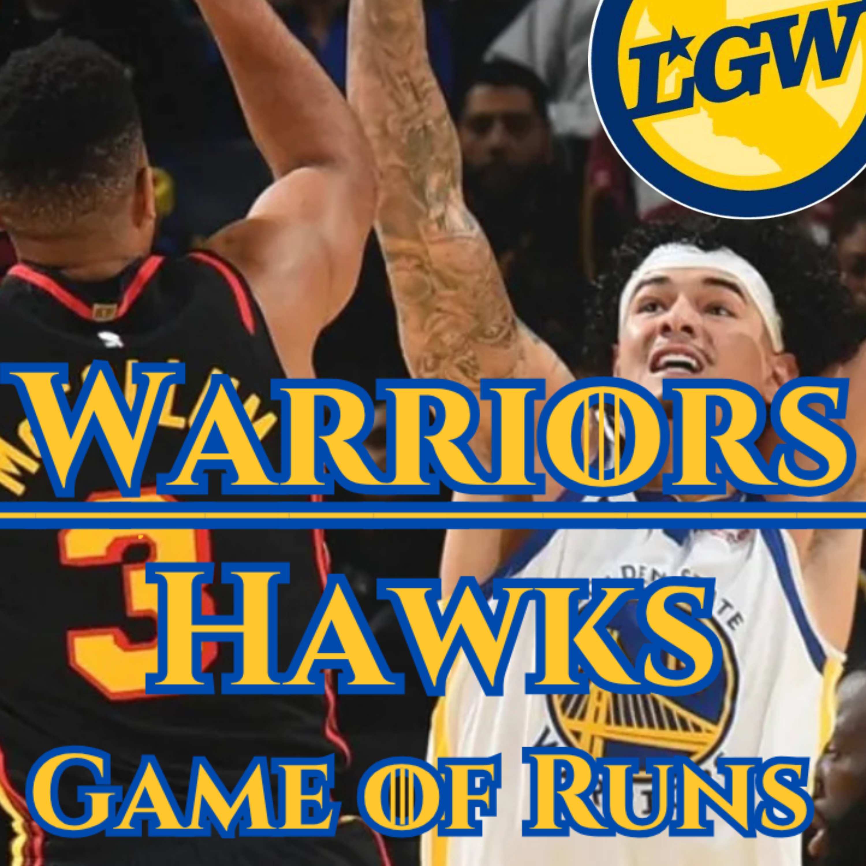 GAME of RUNS Hawks-Warriors: The 27-5 Run That Broke the Game episode artwork