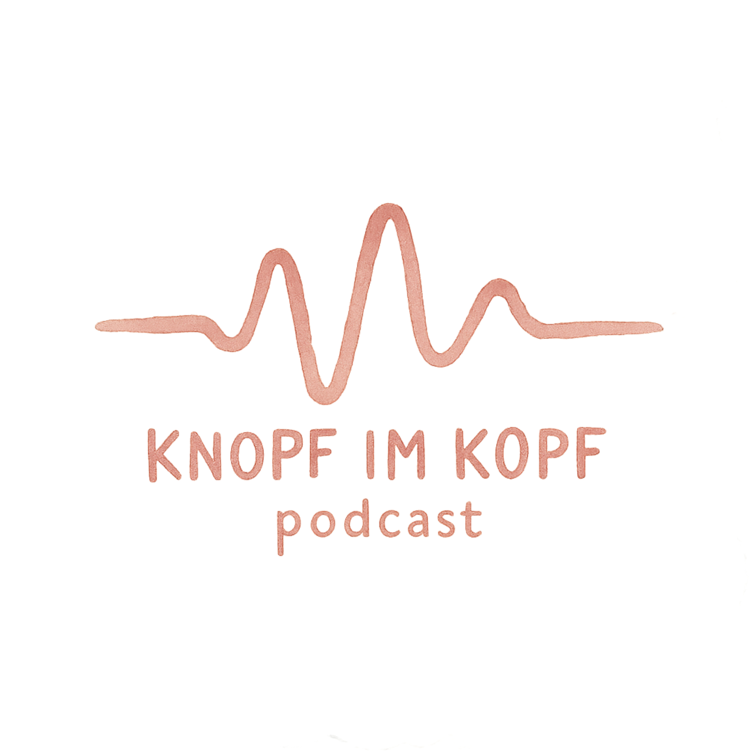 Knopf im Kopf: Die Kunst zu lieben – Warum Liebe immer Mut braucht (inspiriert von Erich Fromm) 12min.  episode artwork