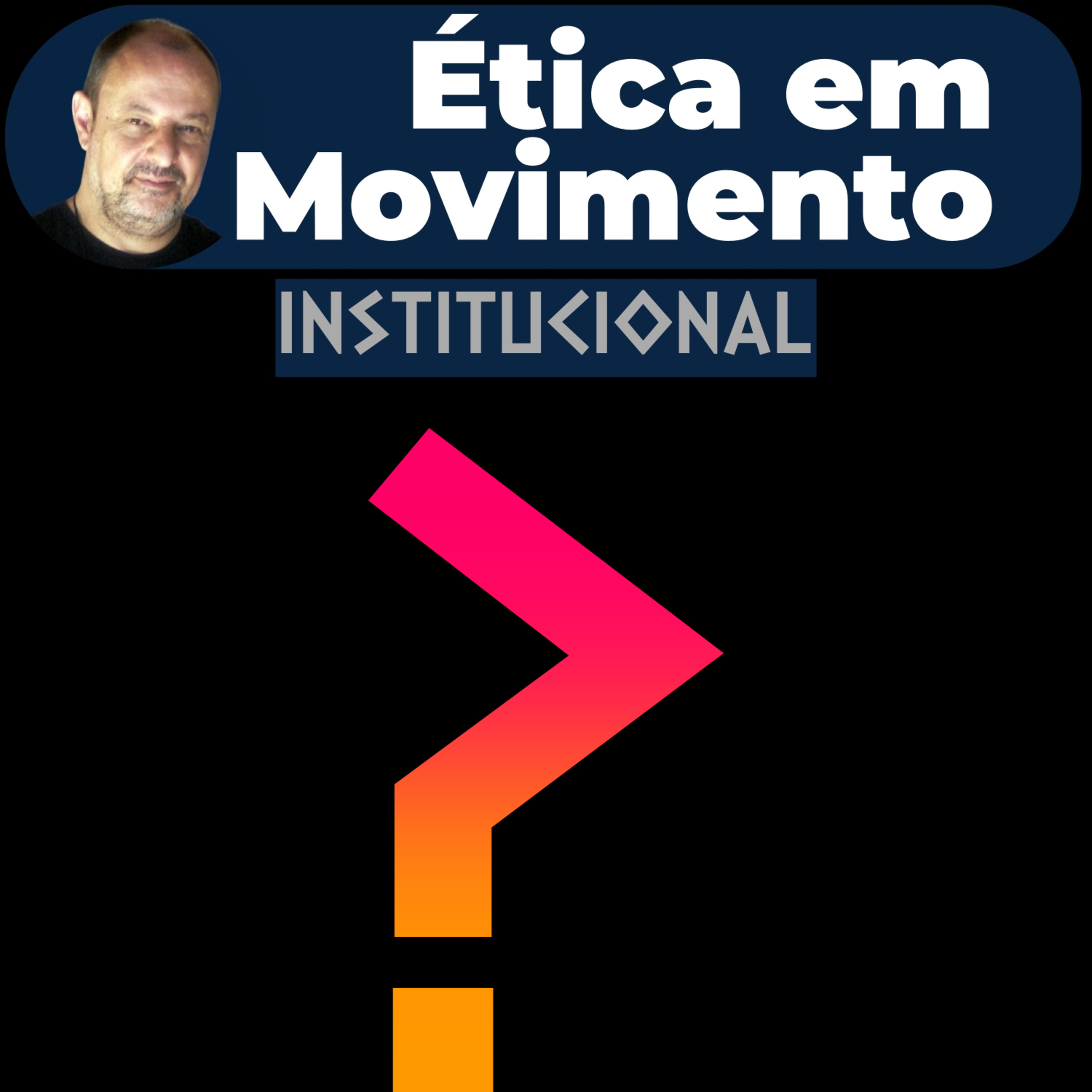 Ética em Movimento