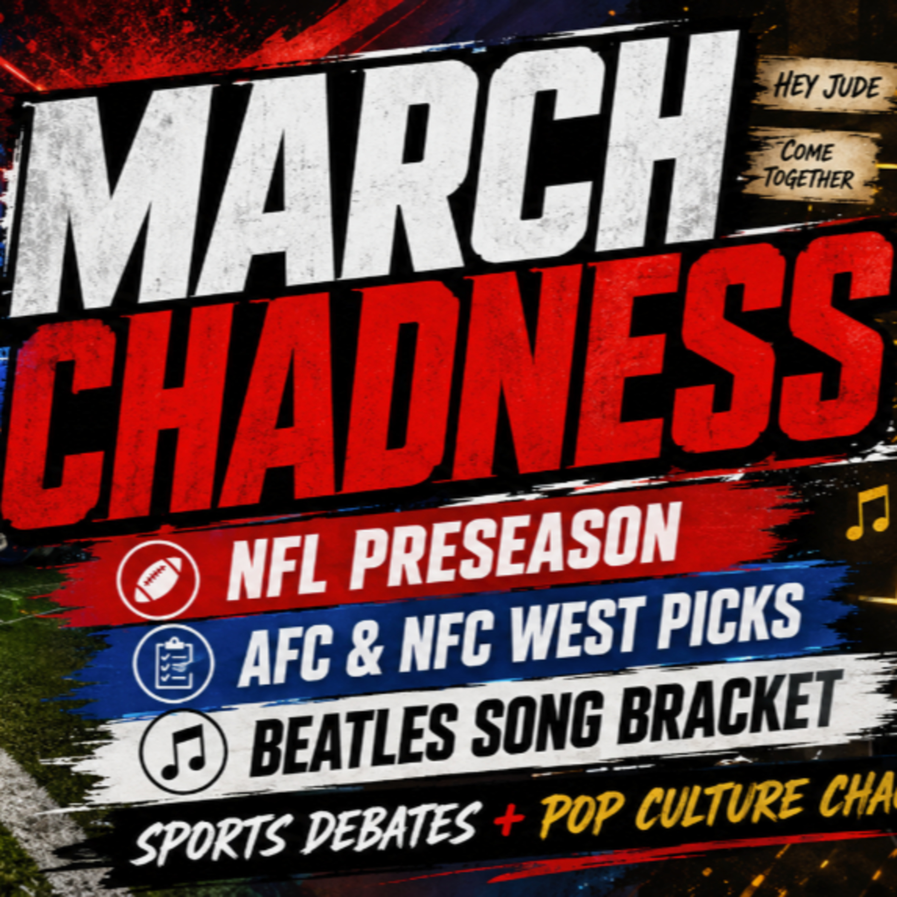 NFL Preseason Predictions + AFC/NFC West Picks | Beatles Bracket | March Chadness episode artwork