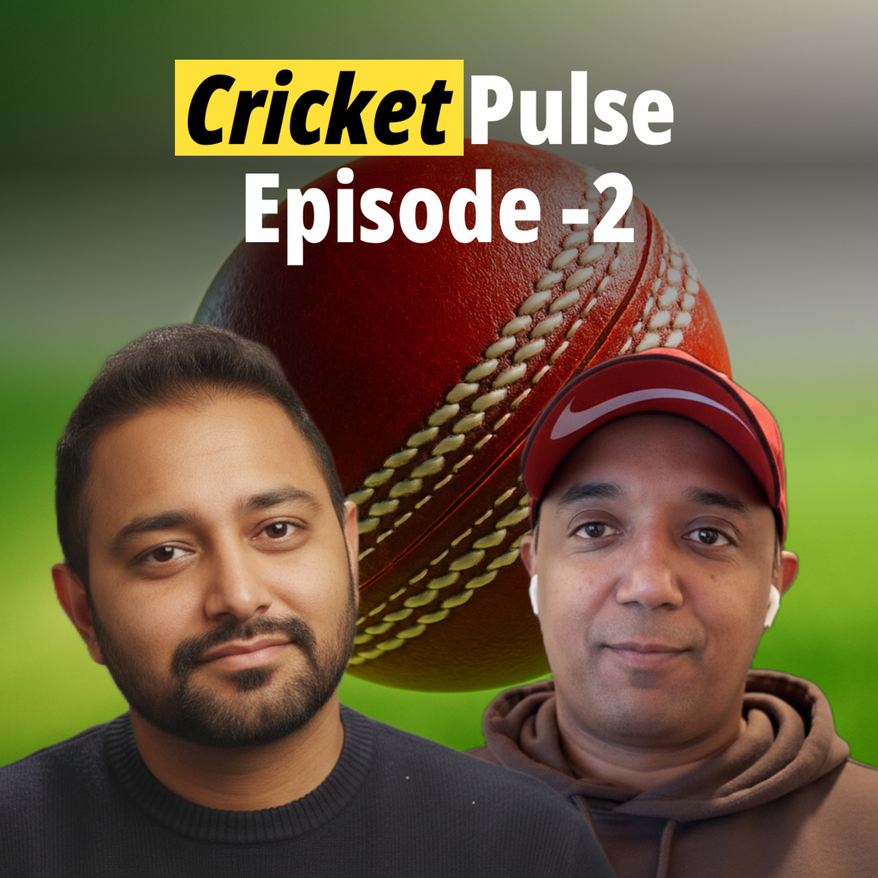 Episode 0002 - India fall in Kolkata, Gill’s form, Gambhir calls + Ashes kickoff | The Cricket Pulse by LGW episode artwork