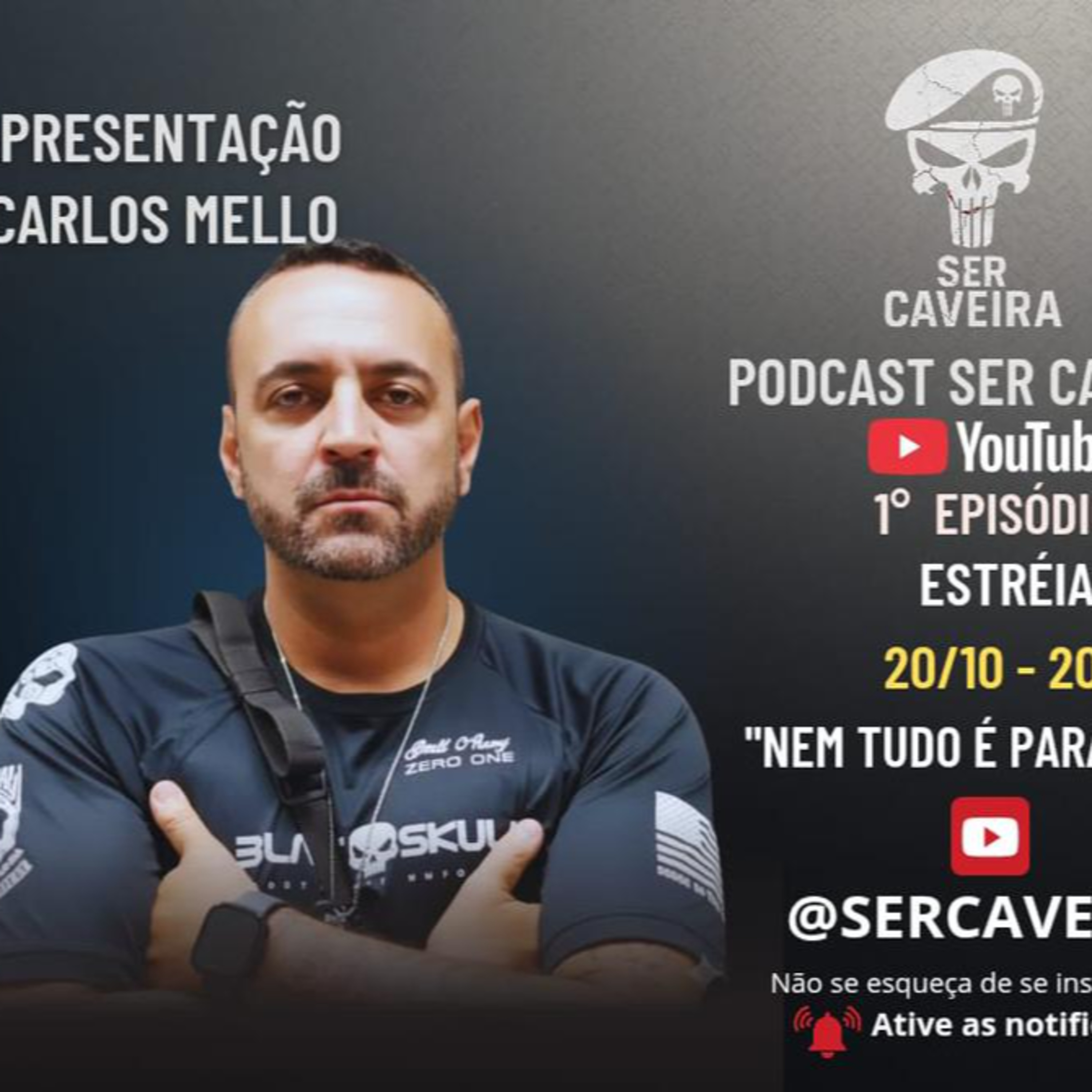 PODCAST SER CAVEIRA - NEM TUDO É PARA TODOS