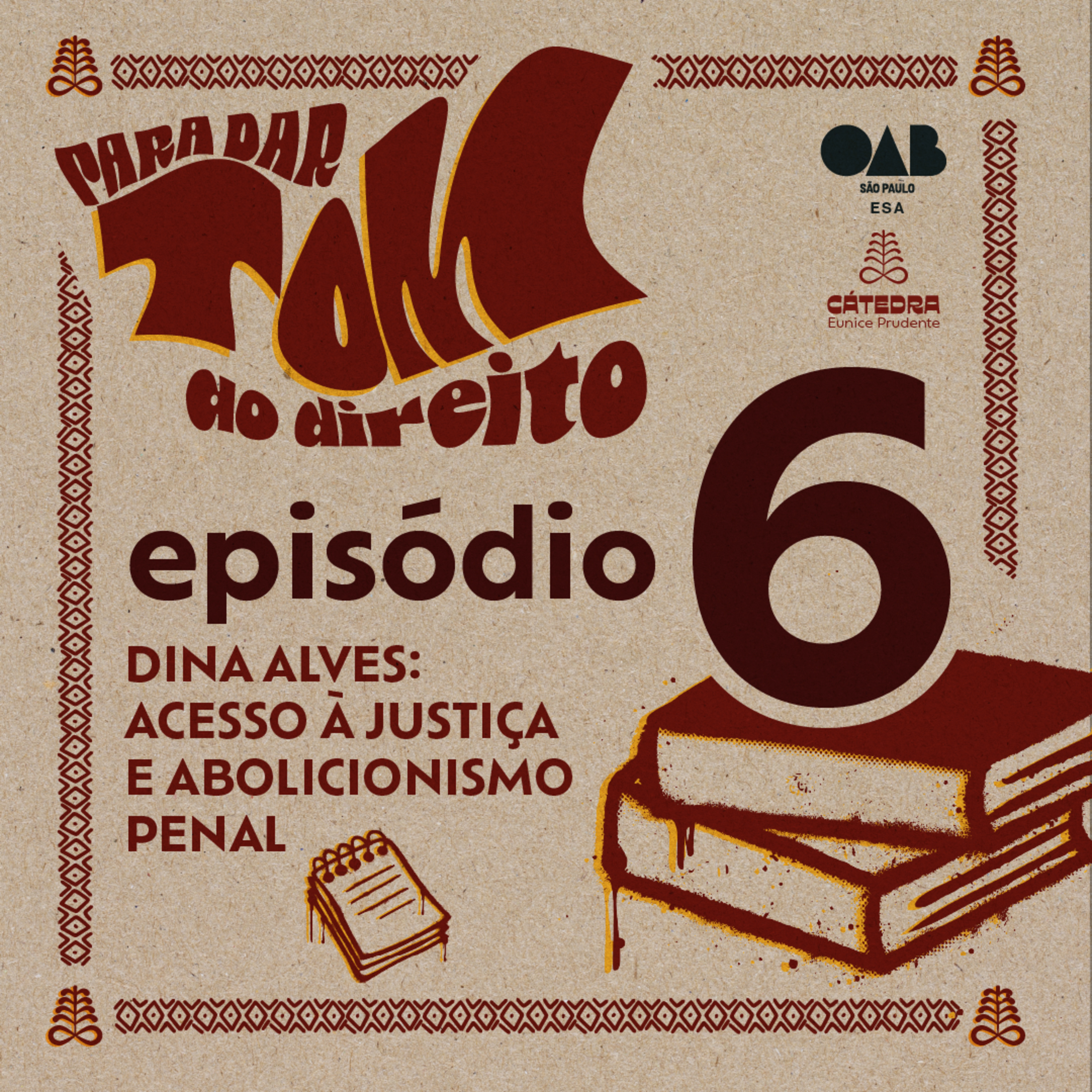 #06 | Dina Alves: acesso à justiça e abolicionismo penal episode artwork