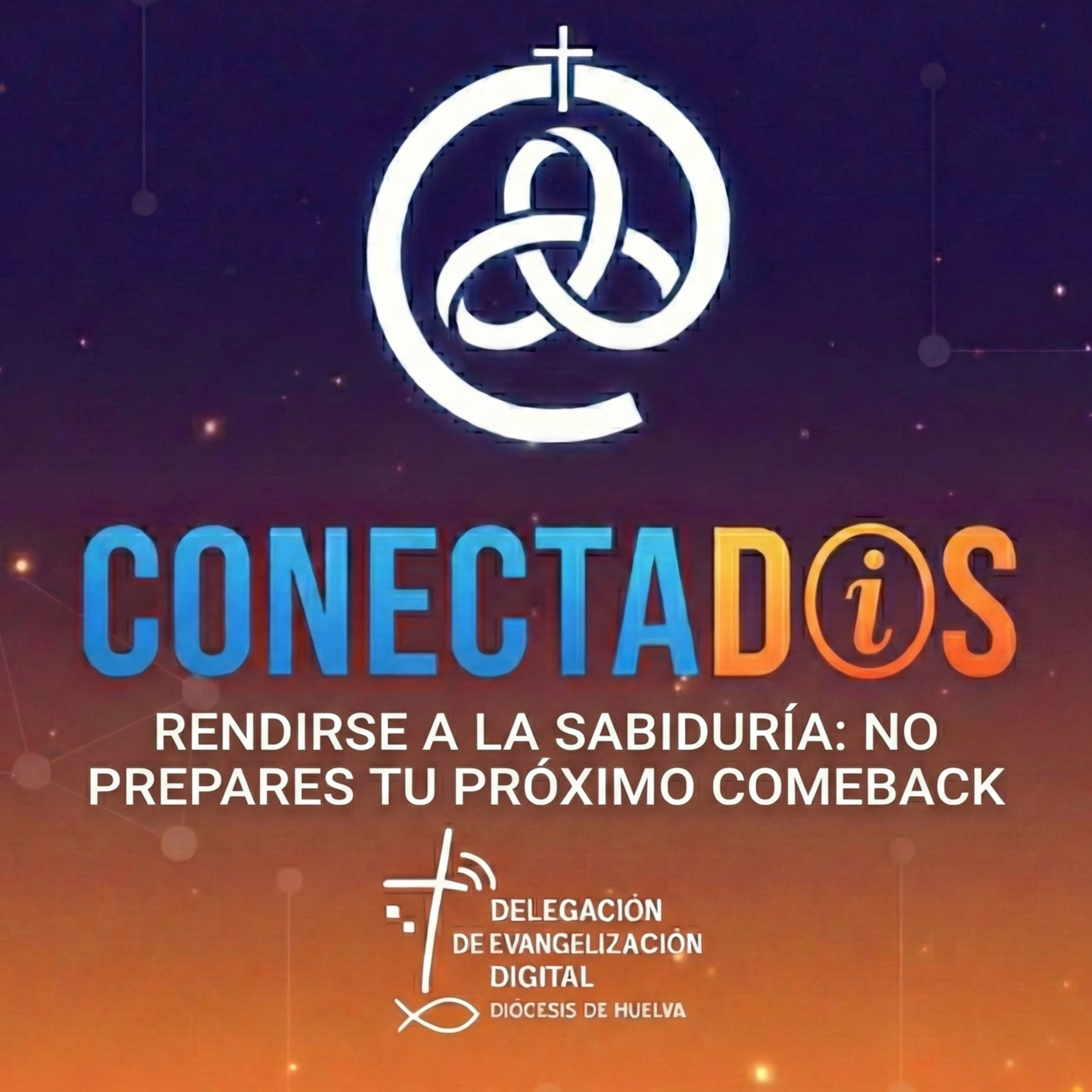 Rendirse a la Sabiduría: No Prepares Tu Próximo Comeback episode artwork