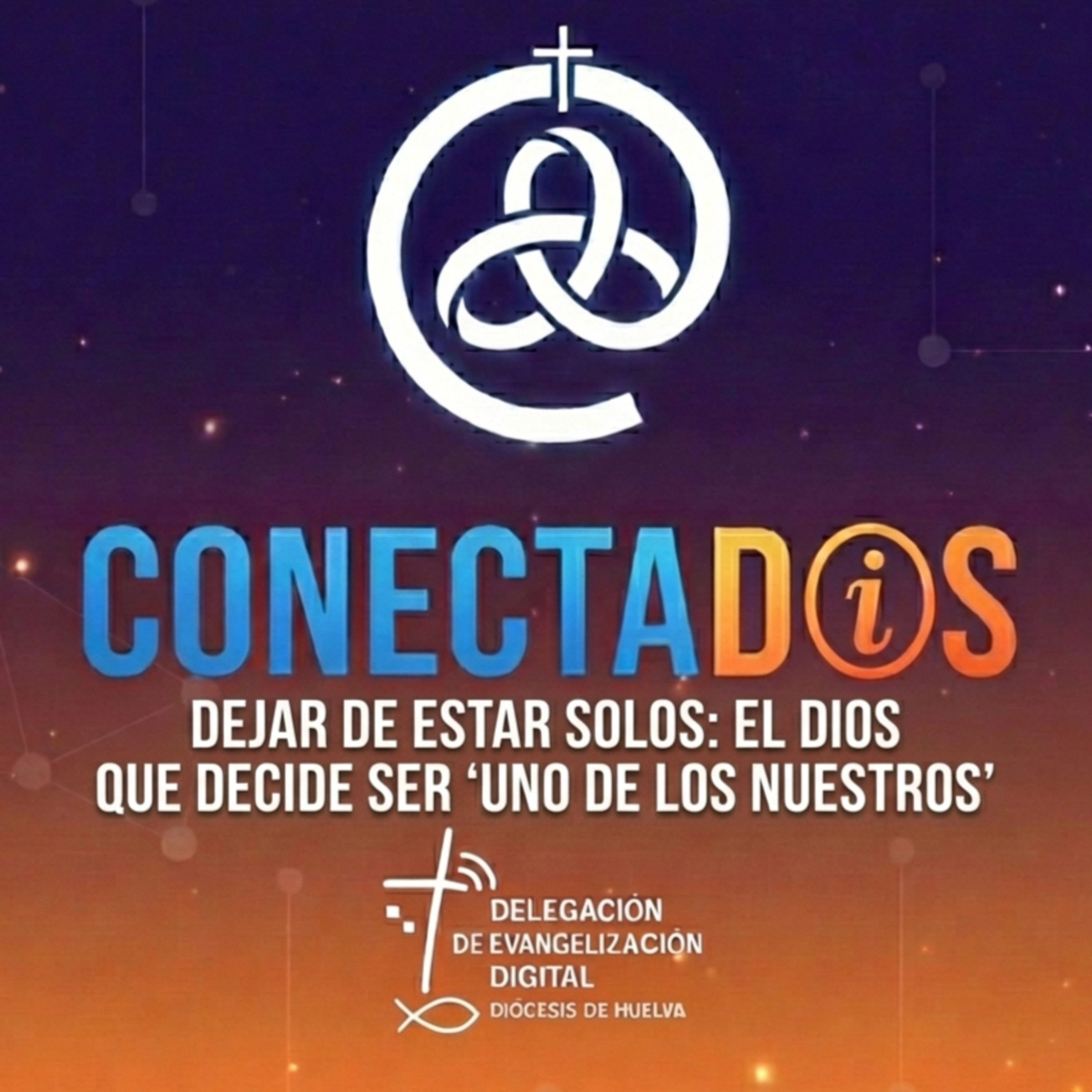 Dejar de estar solos: El Dios que decide ser "Uno de los Nuestros" episode artwork