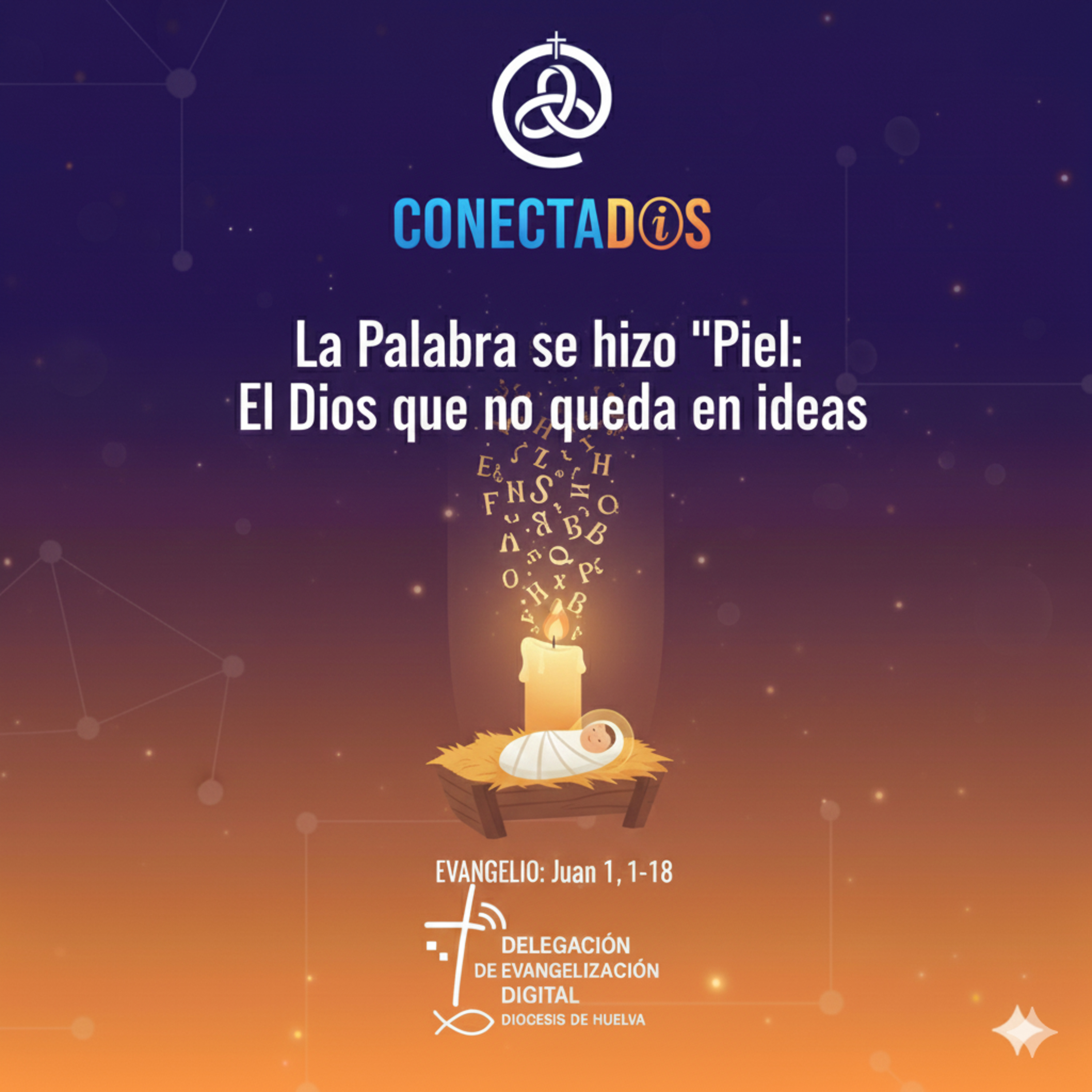 La Palabra se hizo "Piel": El Dios que no se queda en ideas episode artwork