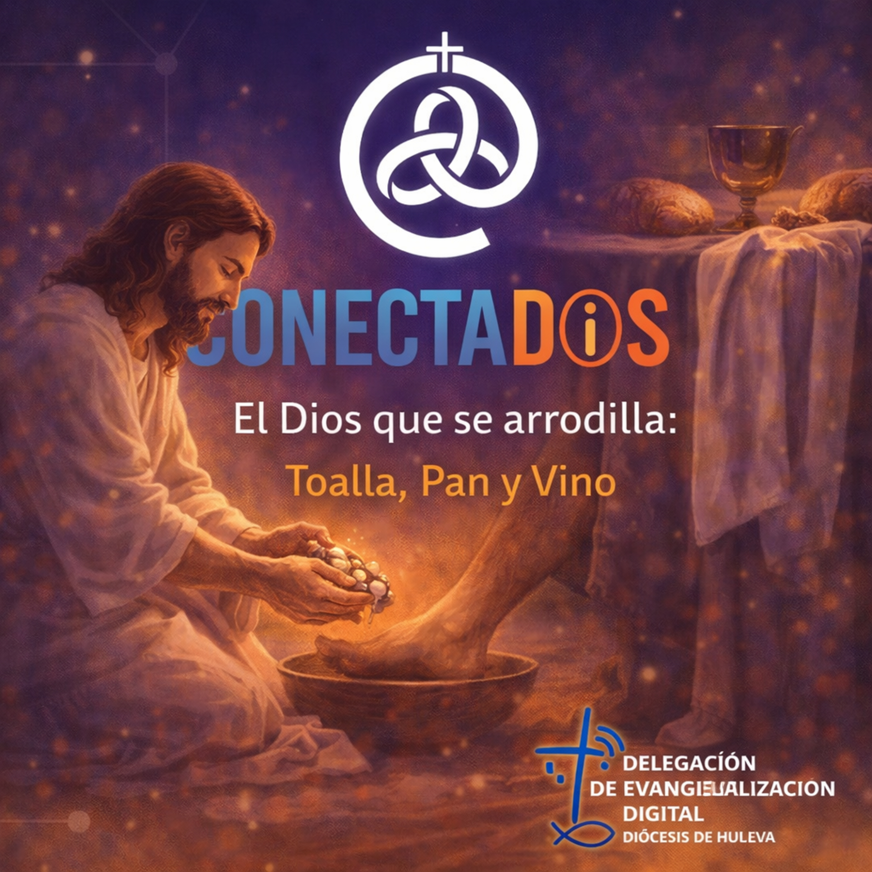 El Dios que se arrodilla: Toalla, Pan y Vino episode artwork