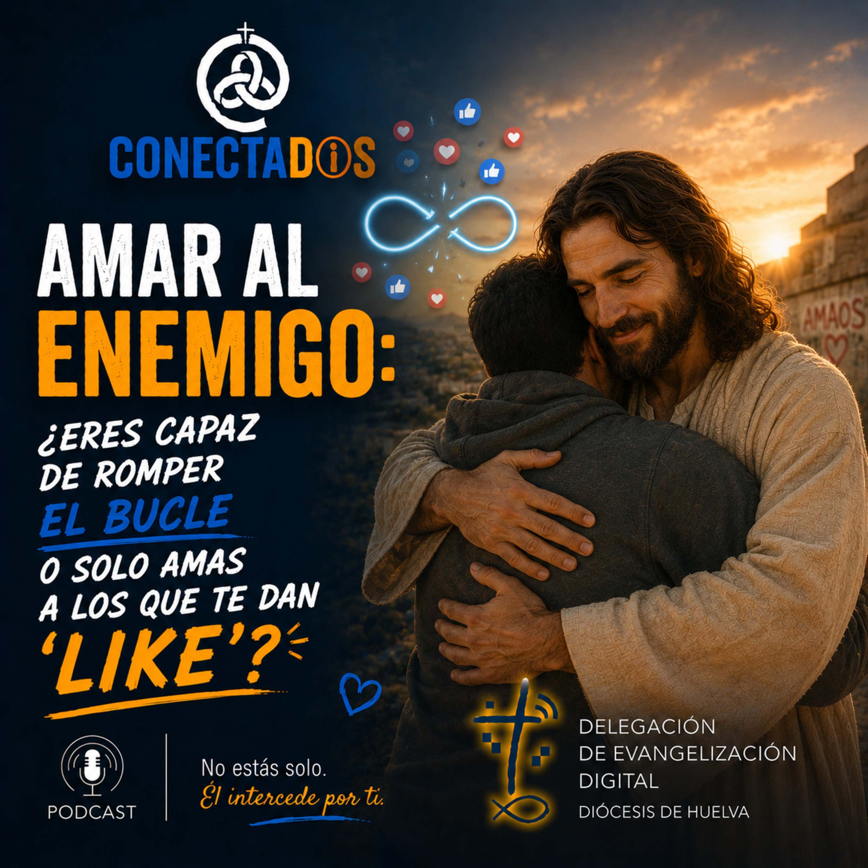 Amar al enemigo: ¿Eres capaz de romper el bucle o solo amas a los que te dan 'like'? episode artwork