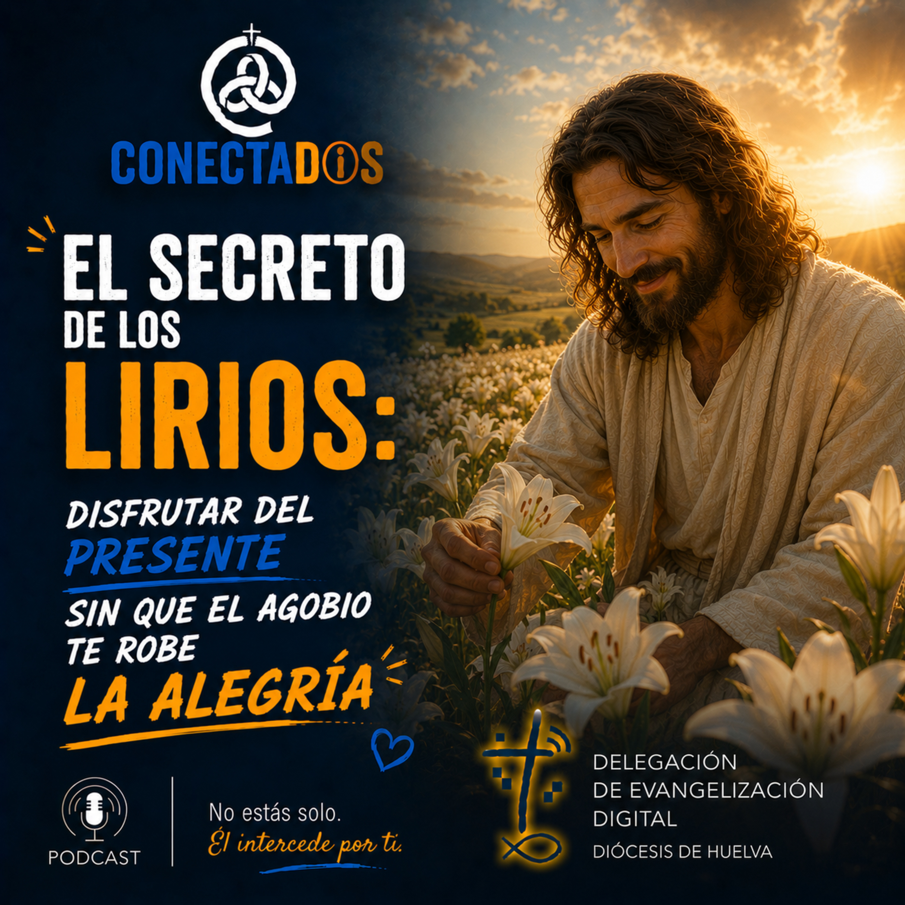 El secreto de los lirios: Disfrutar del presente sin que el agobio te robe la alegría episode artwork