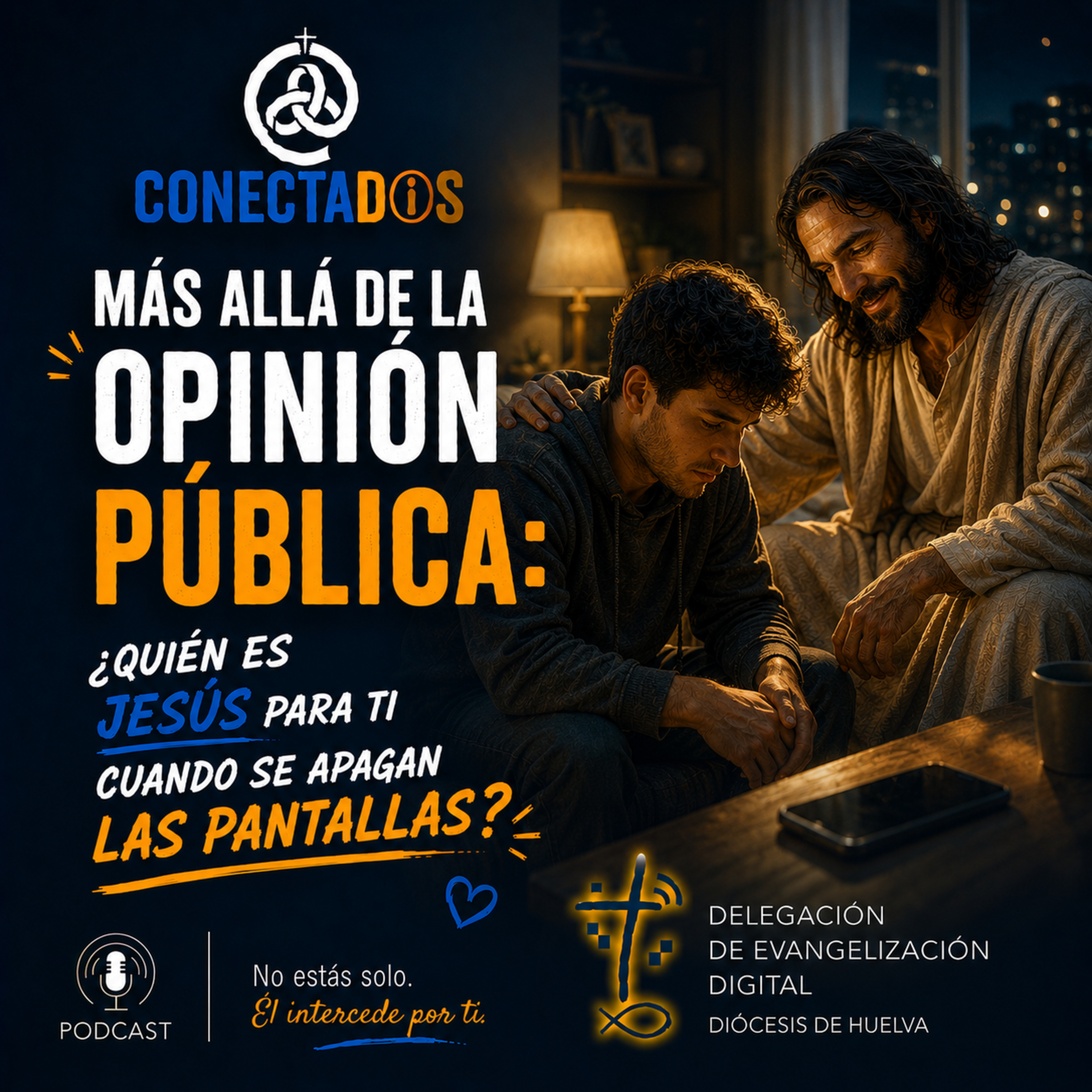 Más allá de la opinión pública: ¿Quién es Jesús para ti cuando se apagan las pantallas? episode artwork