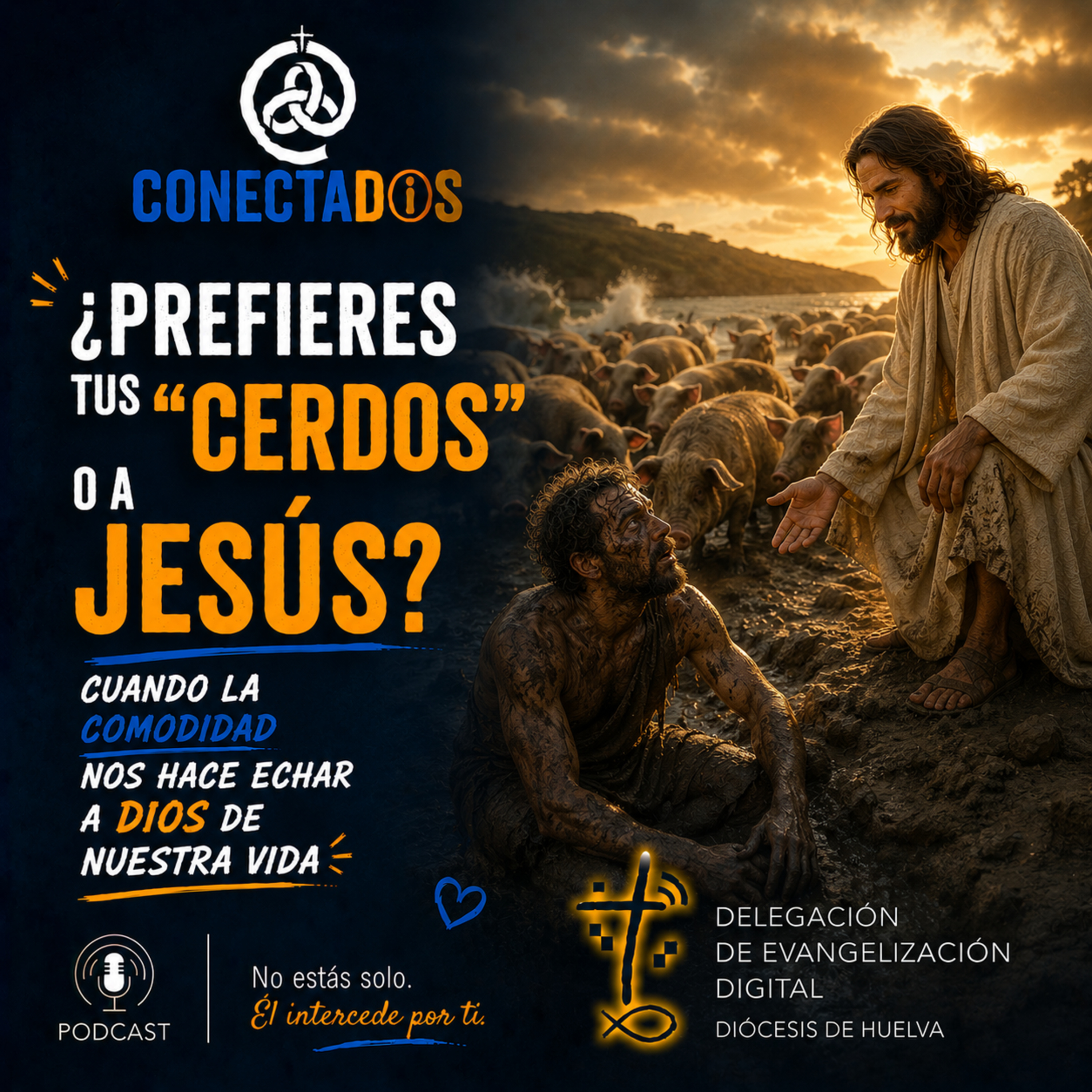 ¿Prefieres tus "cerdos" o a Jesús?: Cuando la comodidad nos hace echar a Dios de nuestra vida episode artwork