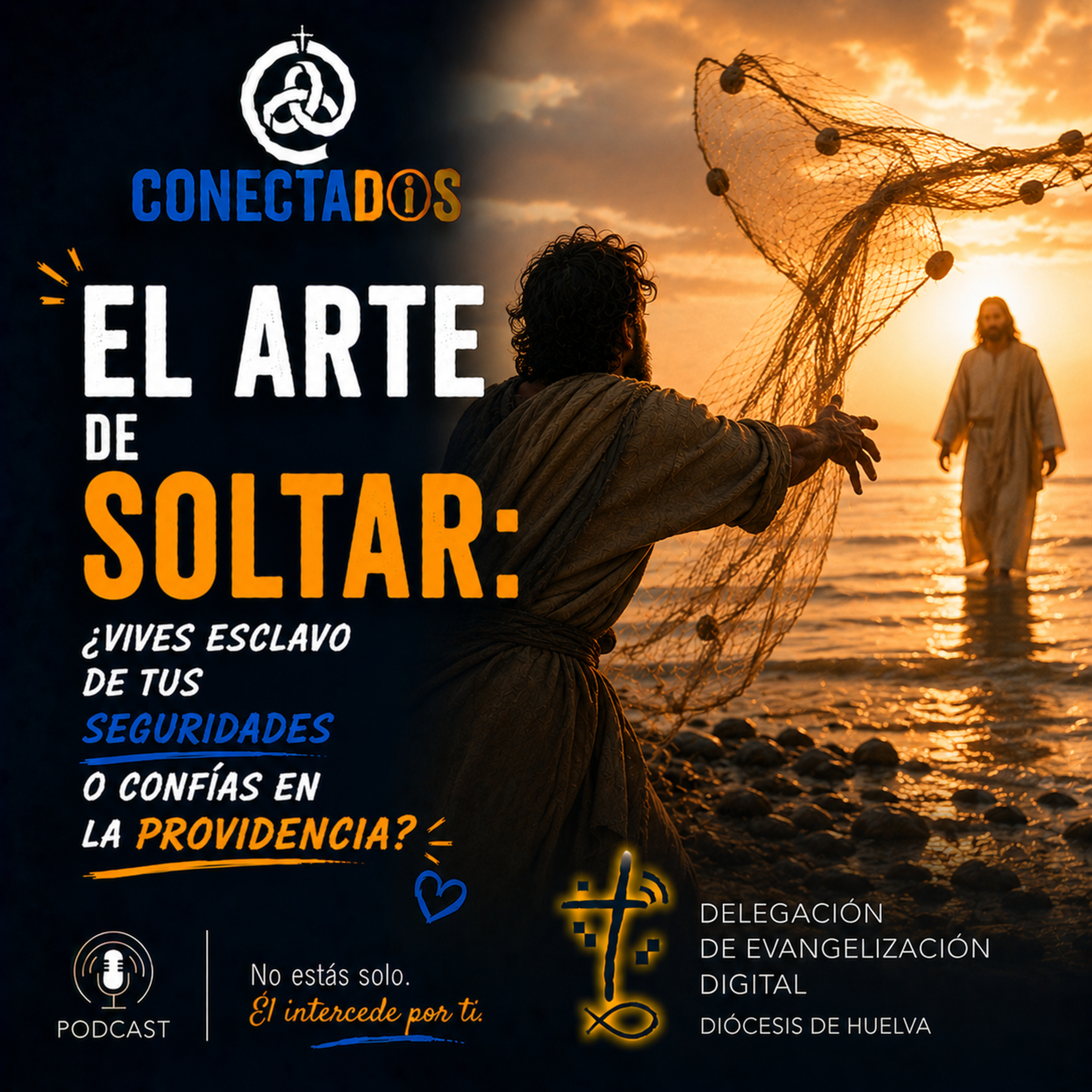 El arte de soltar: ¿Vives esclavo de tus seguridades o confías en la providencia? episode artwork