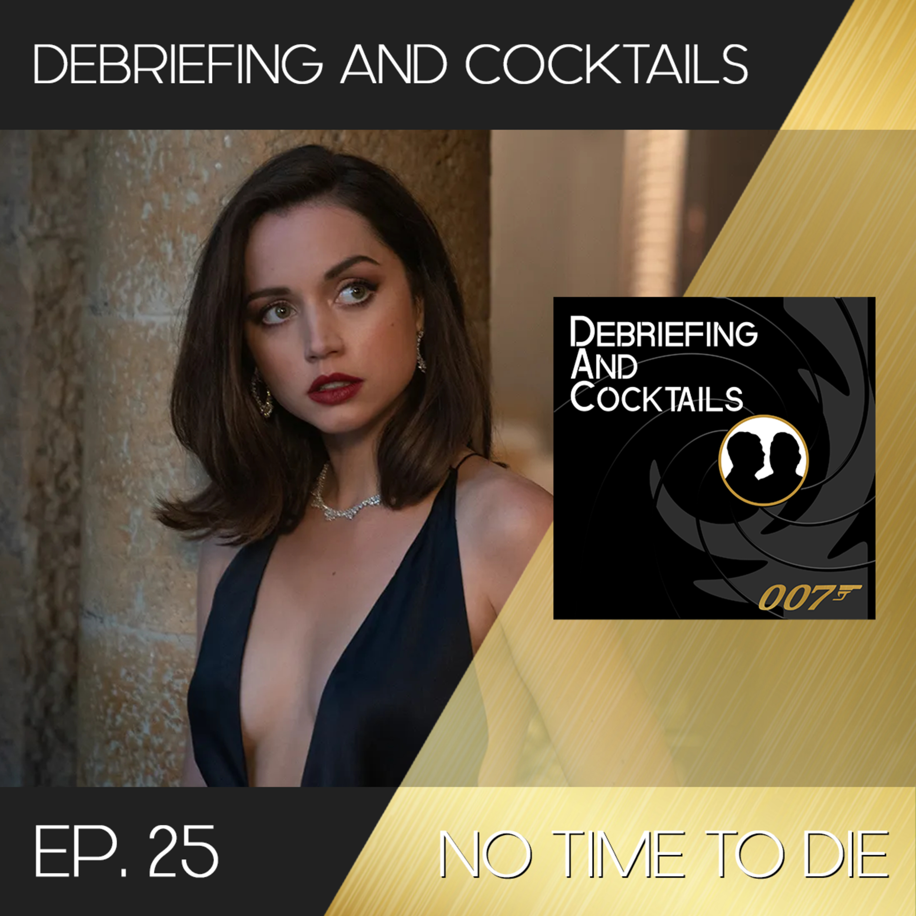 Debriefing and Cocktails #25 – No Time To Die episode artwork